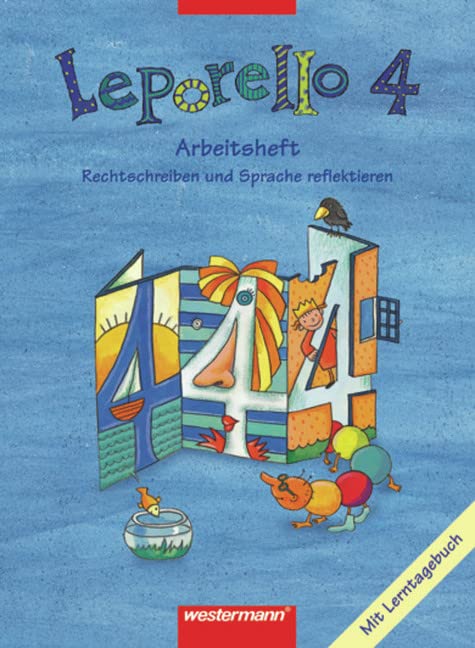 Leporello - SprachLesebuch Neubearbeitung. Allgemeine Ausgabe: Leporello SprachLesebuch - Allgemeine Ausgabe 2004: Arbeitsheft 4: Mit Lerntagebuch Study Guides