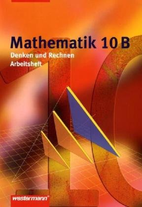 Mathematik Denken und Rechnen 10. Arbeitsheft. Hauptschule. Nordrhein-Westfalen Study Guides
