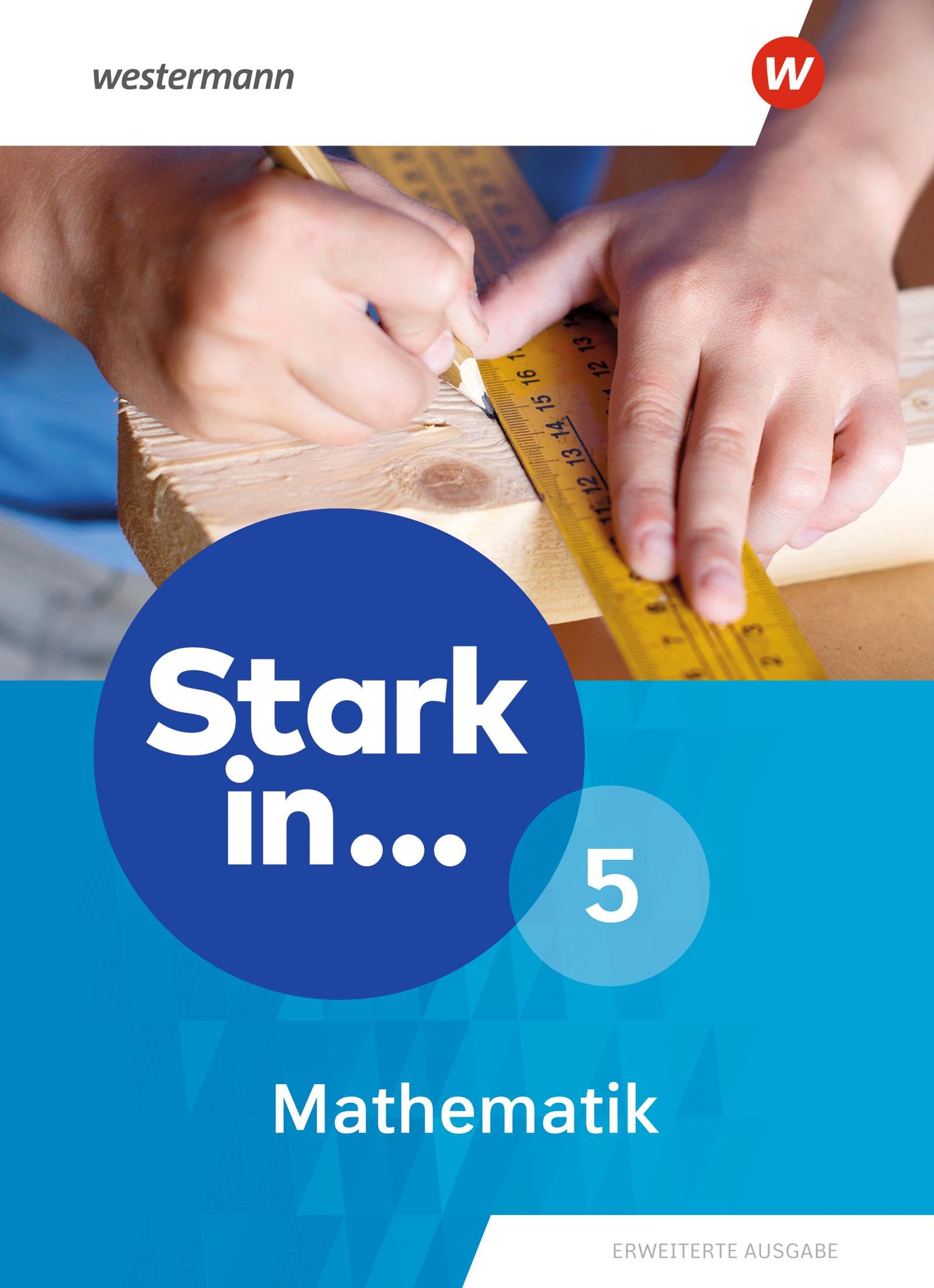 Stark in Mathematik 5. Schulbuch. Erweiterte Ausgabe 2021 Study Guides