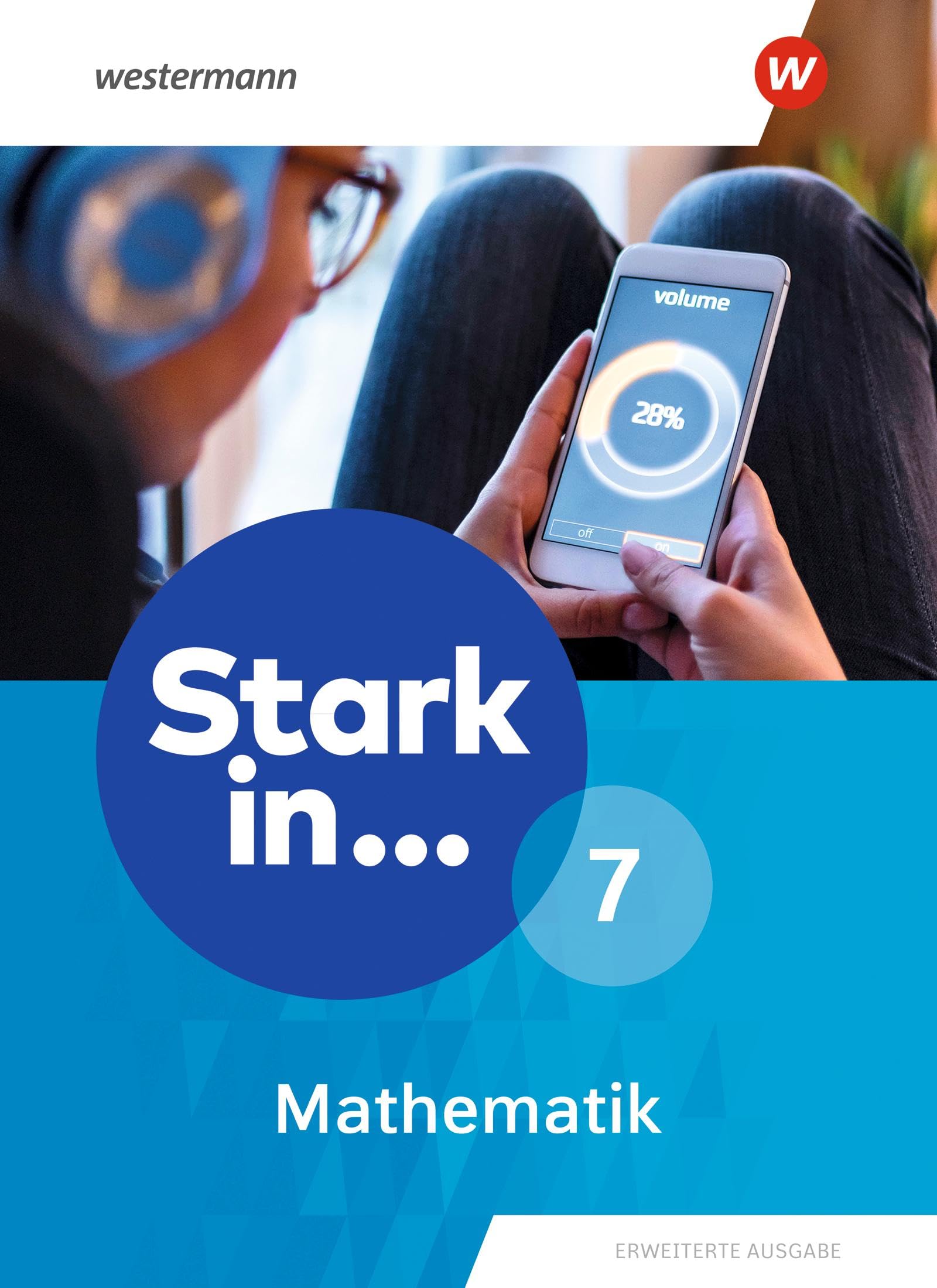 Stark in Mathematik 7. Schulbuch. Erweiterte Ausgabe 2021 Study Guides