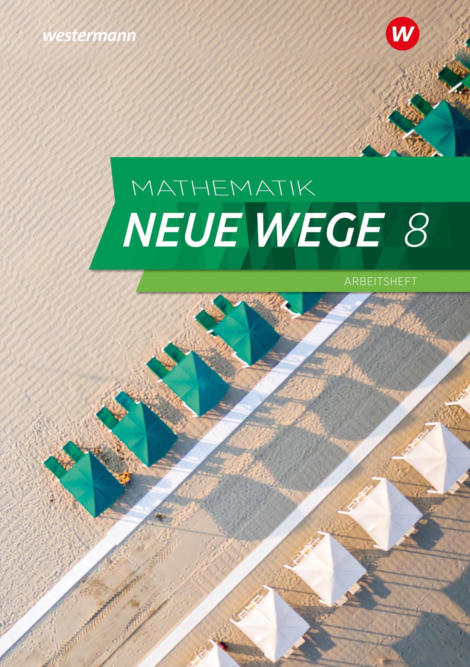 Mathematik Neue Wege SI - Ausgabe 2023 für Hamburg: Arbeitsheft 8 mit Lösungen: Sekundarstufe 1 - Ausgabe 2023 (Mathematik Neue Wege SI: Ausgabe 2023 für Hamburg und Bremen) Study Guides