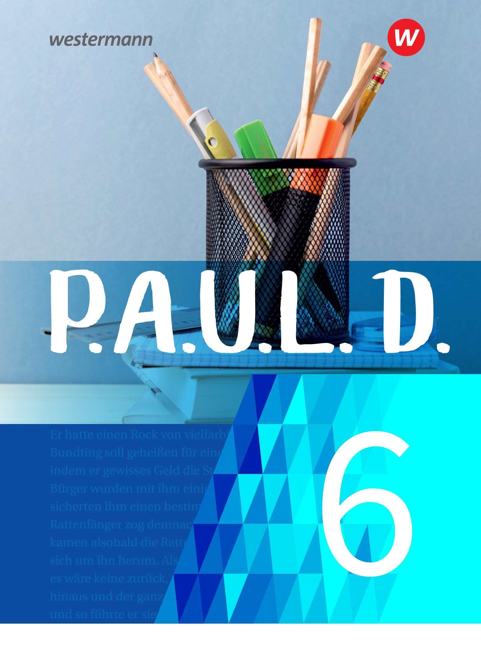 P.A.U.L. D. (Paul) 6. Schülerbuch. Für Gymnasien und Gesamtschulen - Neubearbeitung Study Guides