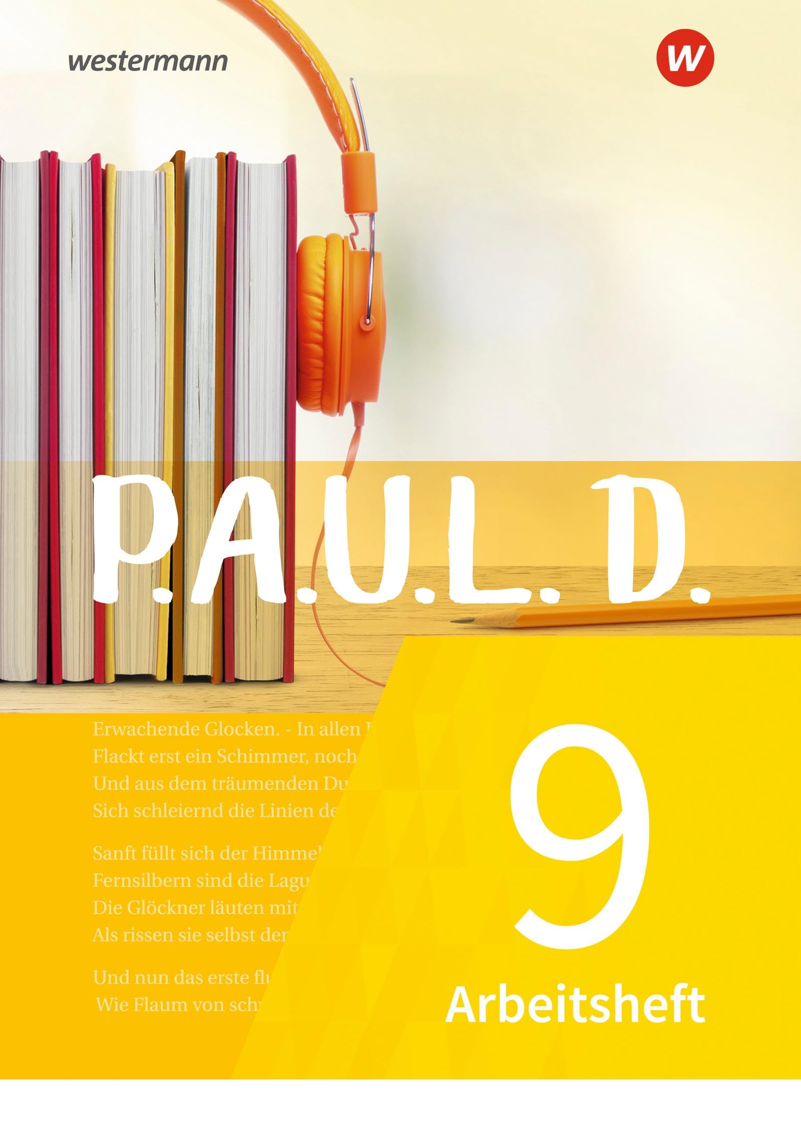 P.A.U.L. D. (Paul) 9. Arbeitsheft. Für Gymnasien und Gesamtschulen - Neubearbeitung Study Guides