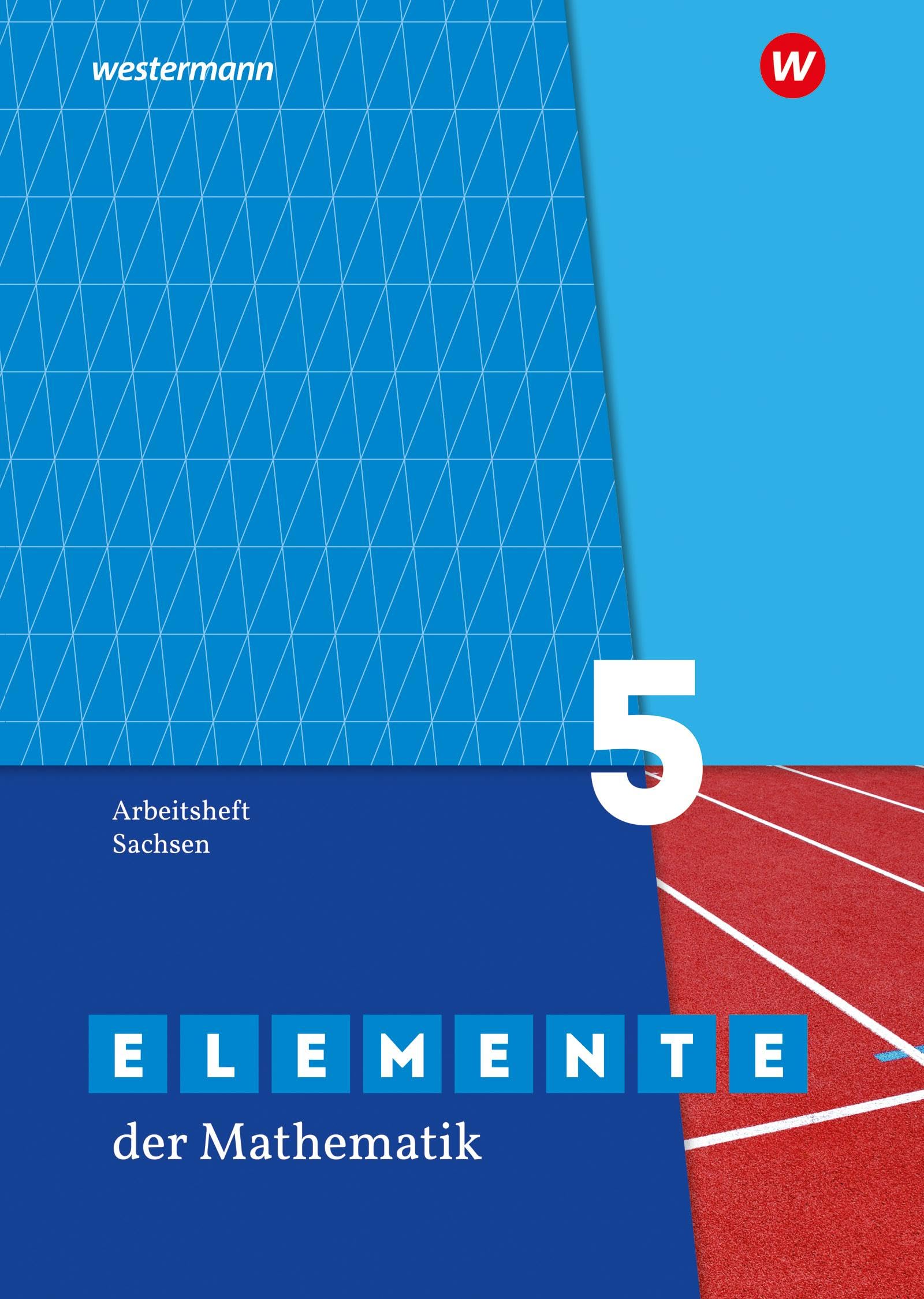 Elemente der Mathematik SI 5. Arbeitsheft mit Lösungen. Sachsen Study Guides