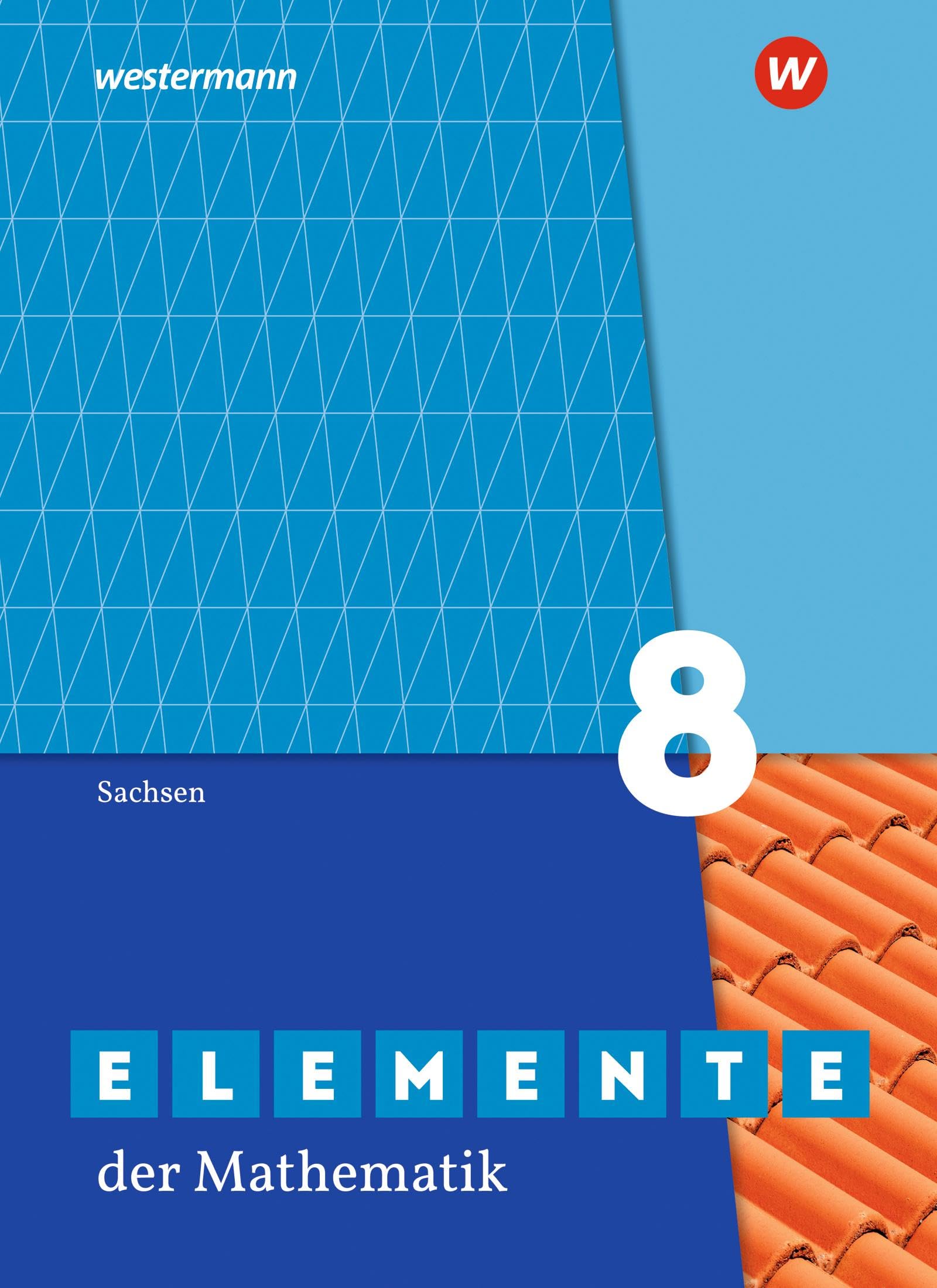 Elemente der Mathematik SI - Ausgabe 2019 für Sachsen: Schulbuch 8 Study Guides
