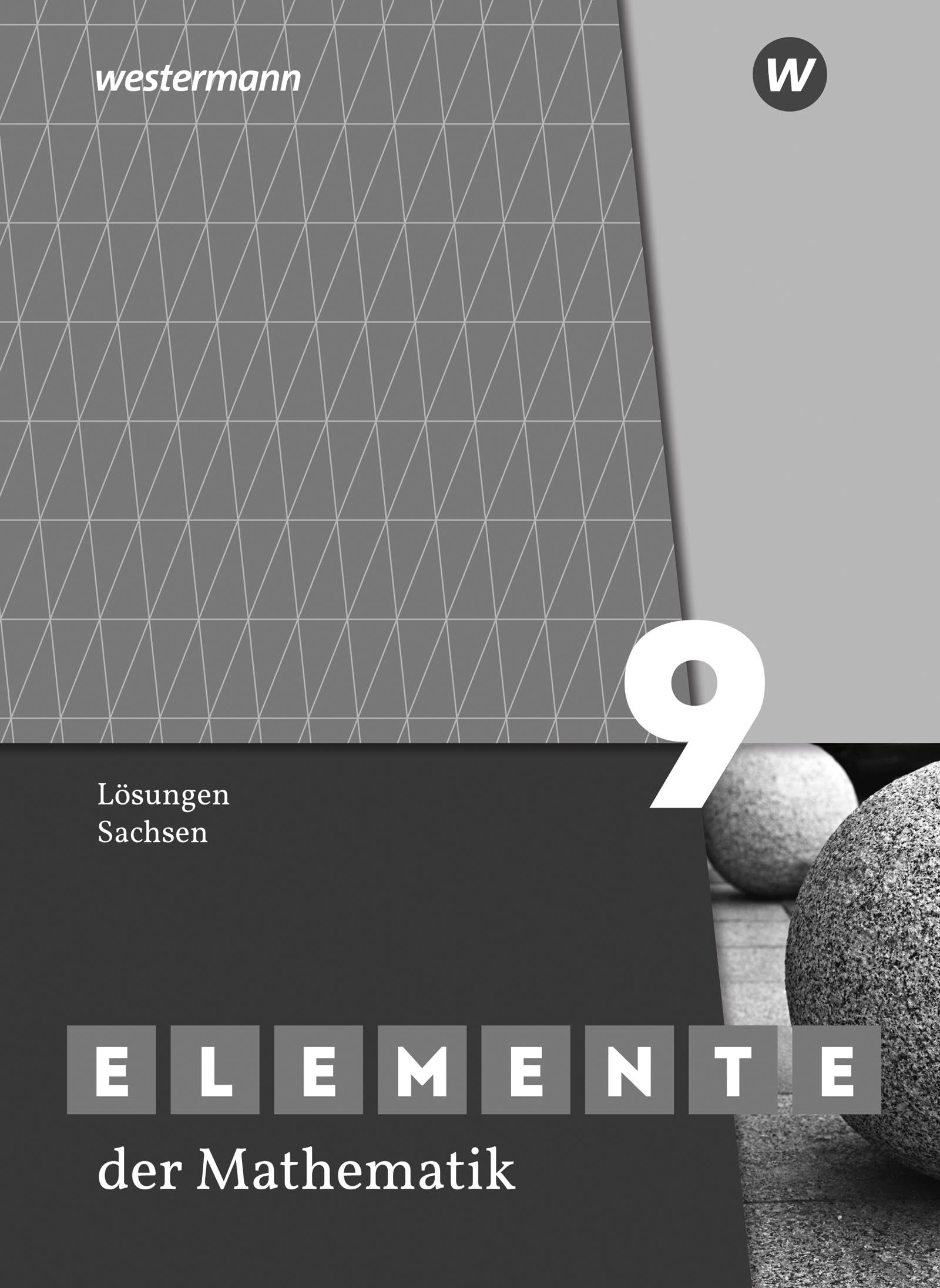 Elemente der Mathematik SI 9. Lösungen. Für Sachsen Study Guides