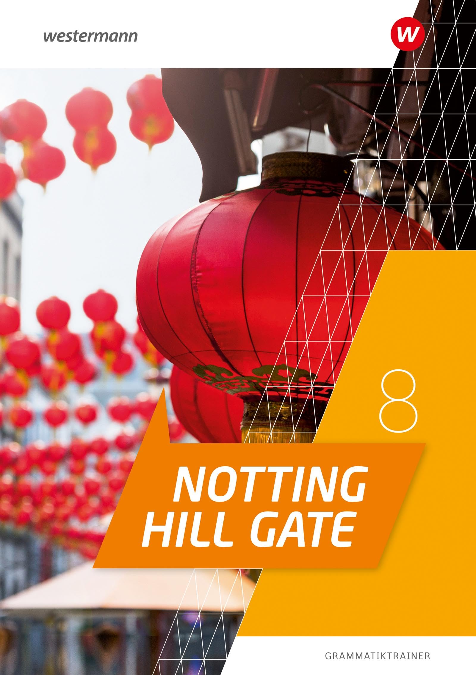 Notting Hill Gate 8. Grammatiktrainer Foreign Languages ​​& Dictionaries