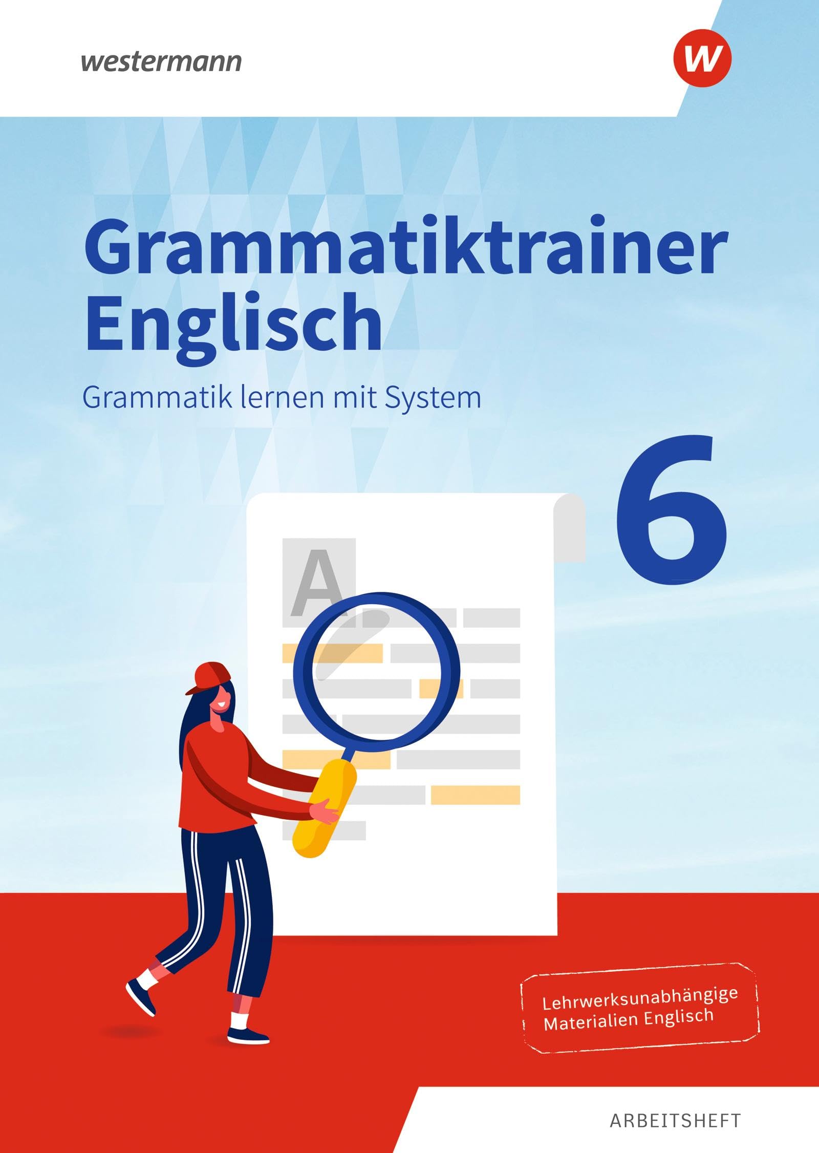 Grammatiktrainer Englisch - Grammatik lernen mit System. Arbeitsheft 6 Foreign Languages ​​& Dictionaries