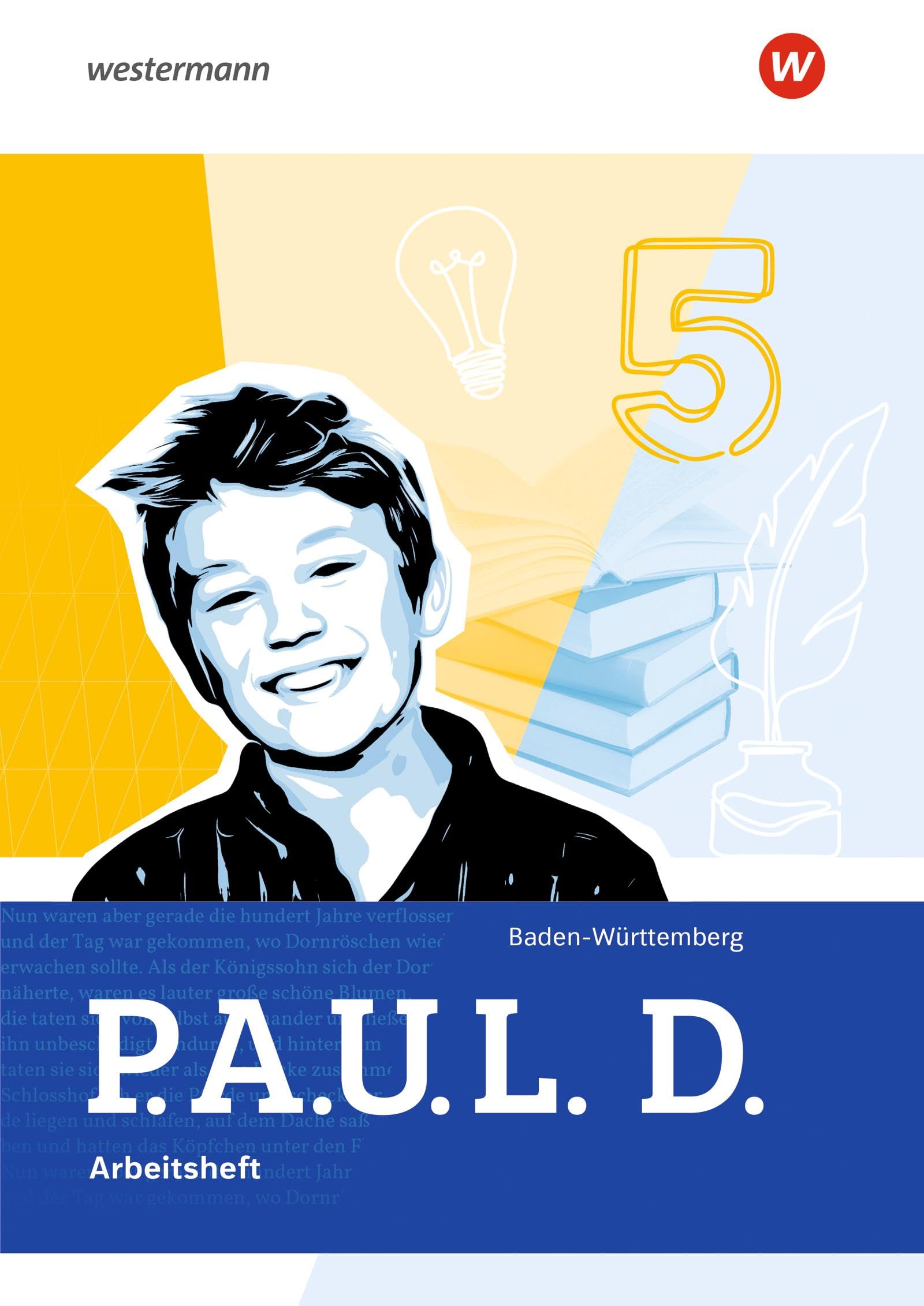 P.A.U.L. D. (Paul) 5. Arbeitsheft. Für Gymnasien und Gesamtschulen. Für Baden-Württemberg Study Guides
