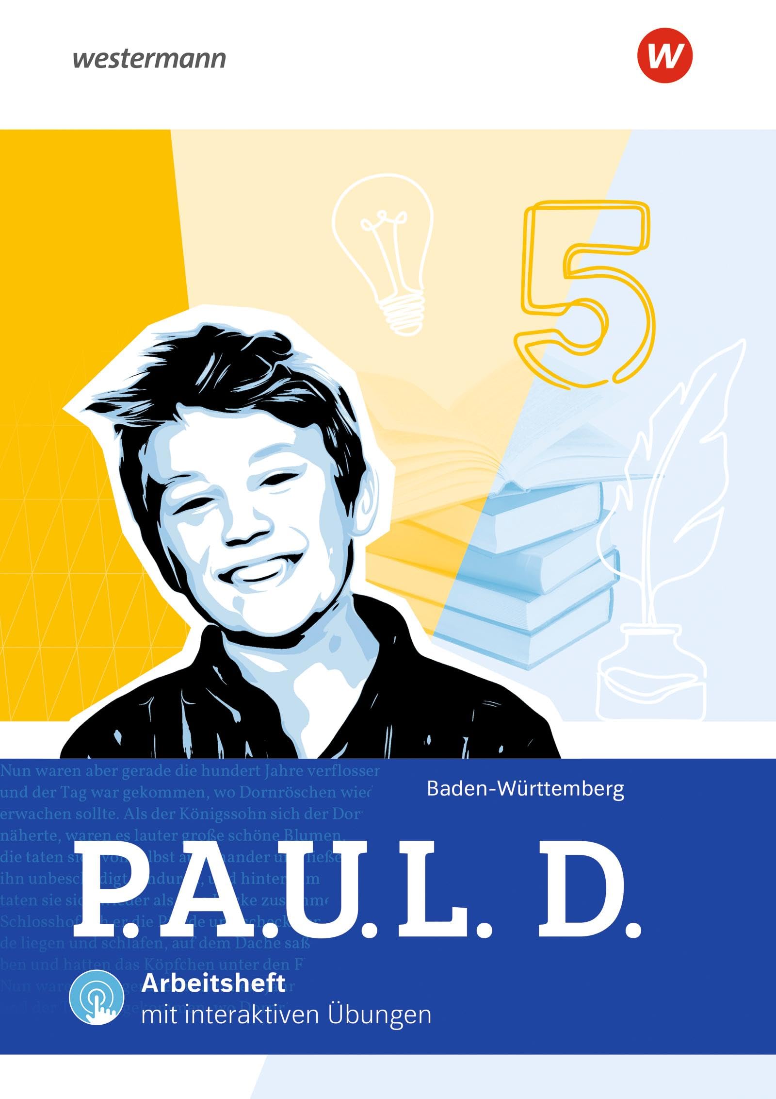 P.A.U.L. D. (Paul) 5. Arbeitsheft mit Interaktiven Übungen. Für Gymnasien und Gesamtschulen. Für Baden-Württemberg Study Guides