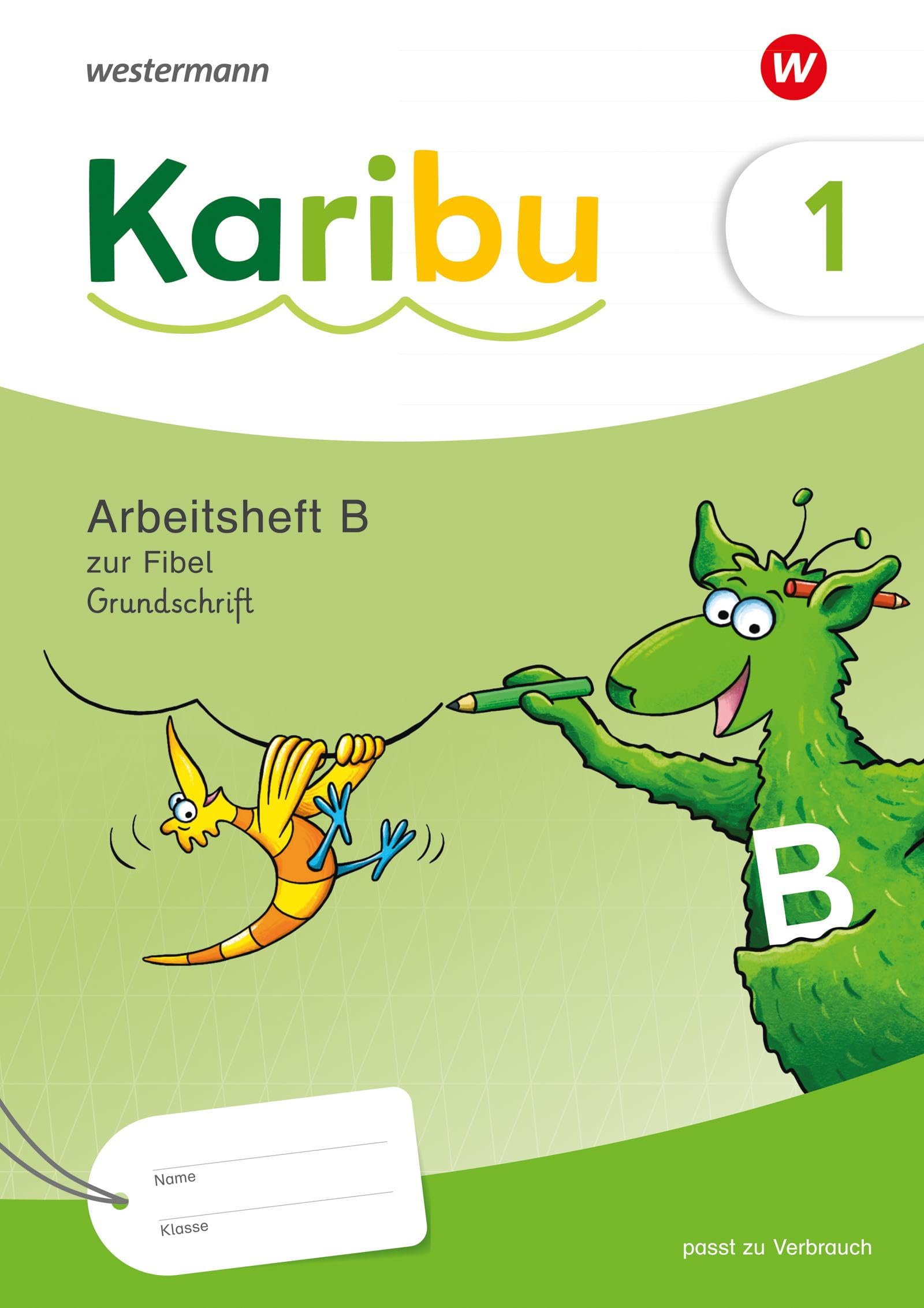 Karibu. Arbeitsheft 1 (B) Grundschrift; zur Fibel: Verbrauch Study Guides
