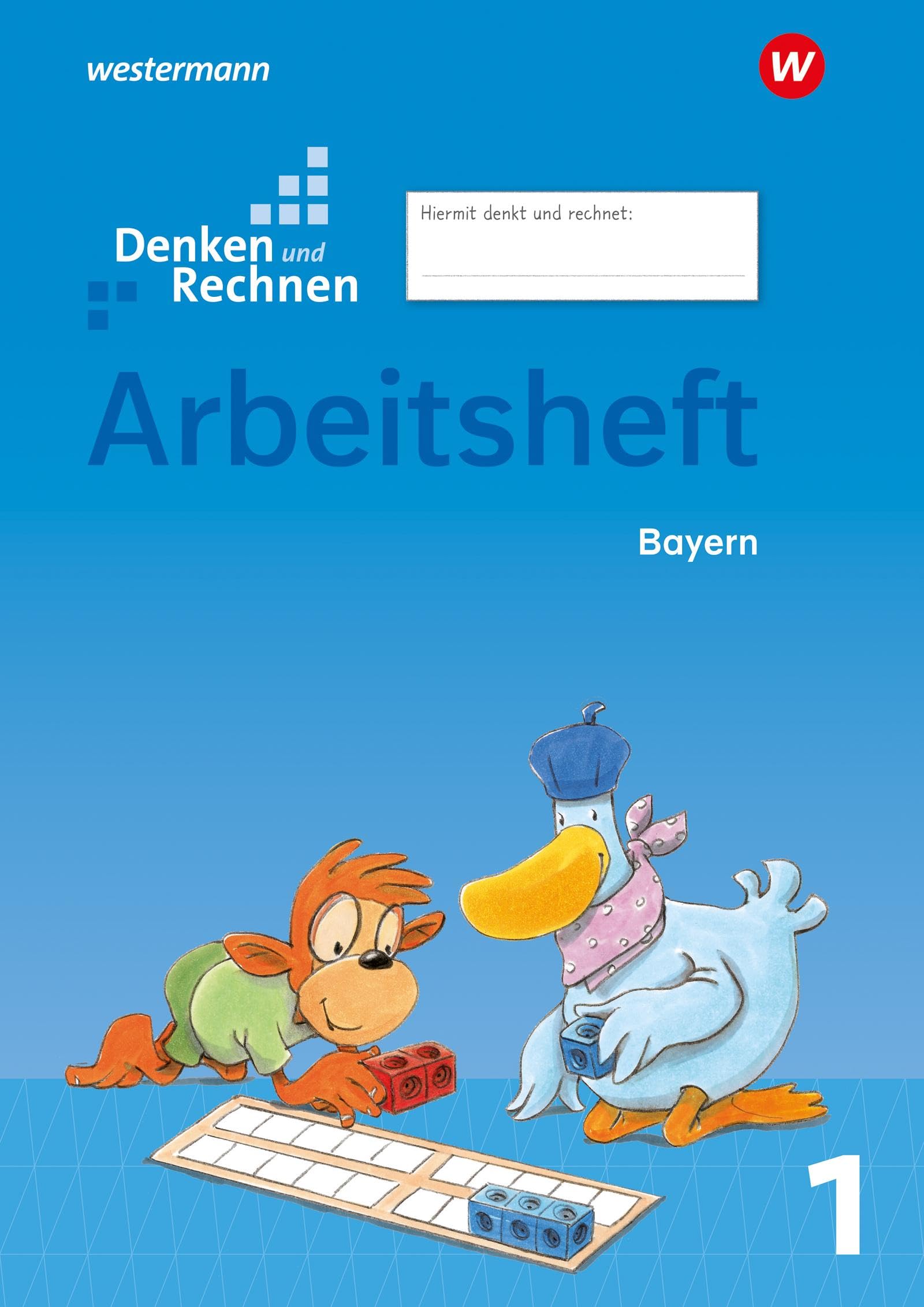 Denken und Rechnen - Ausgabe 2021 für Grundschulen in Bayern: Arbeitsheft 1 Study Guides