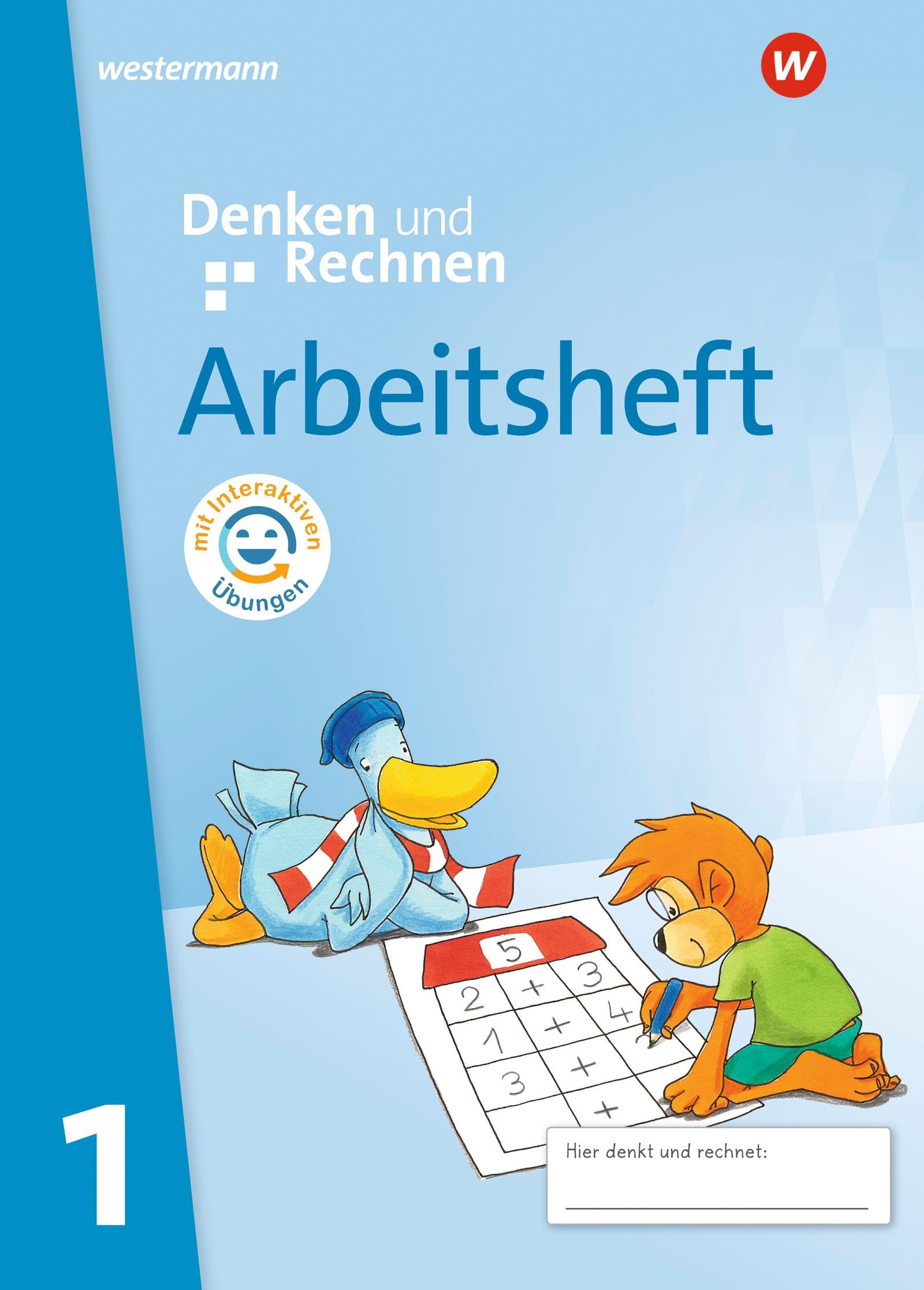 Denken und Rechnen 1. Arbeitsheft mit interaktiven Übungen. Für Grundschulen in den östlichen Bundesländern book