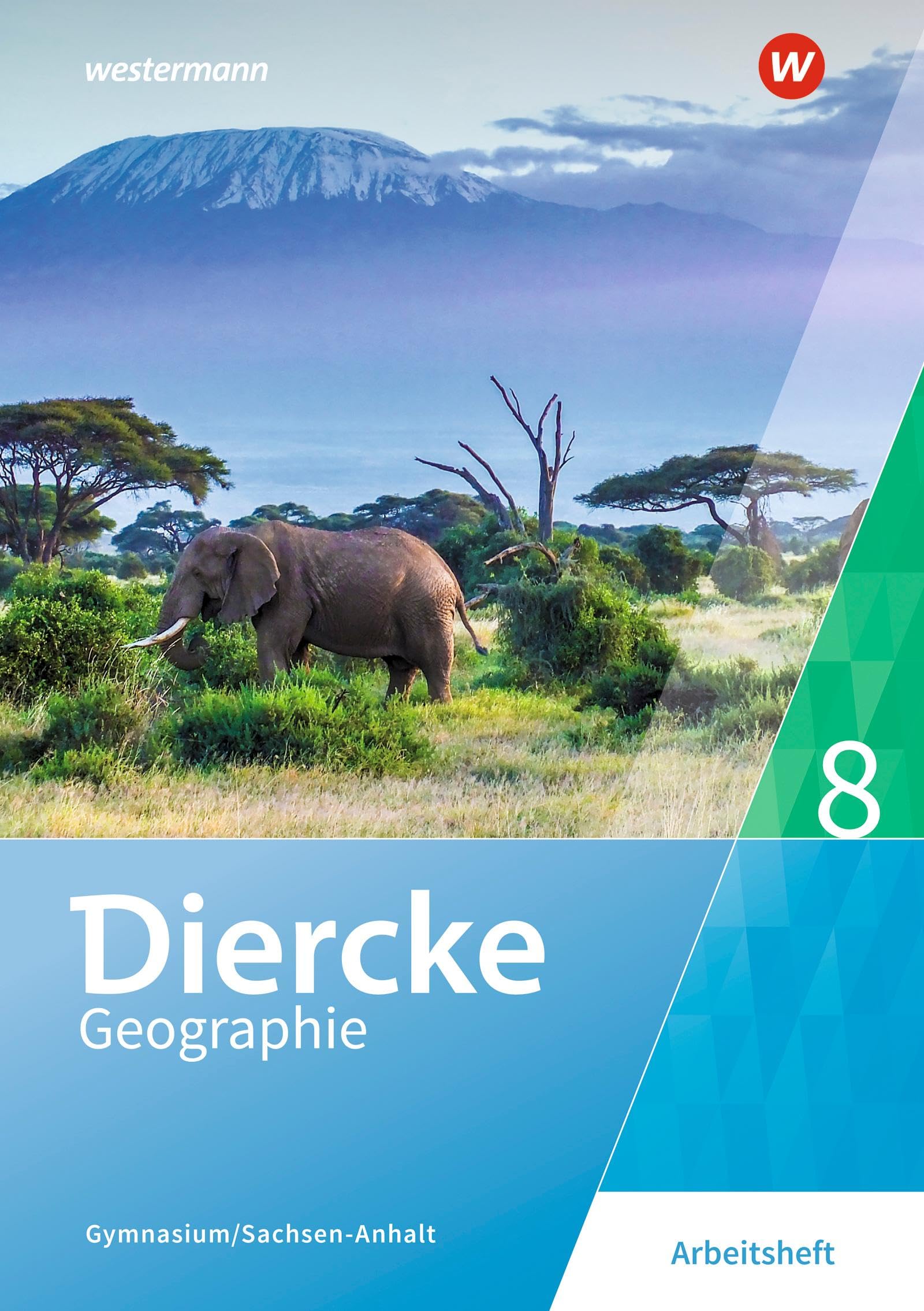 Diercke Geographie 8. Arbeitsheft. Gymnasien in Sachsen-Anhalt Study Guides