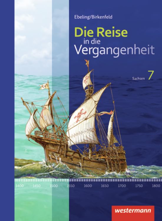 Die Reise in die Vergangenheit -Ausgabe 2012 für Sachsen: Schülerband 7 book