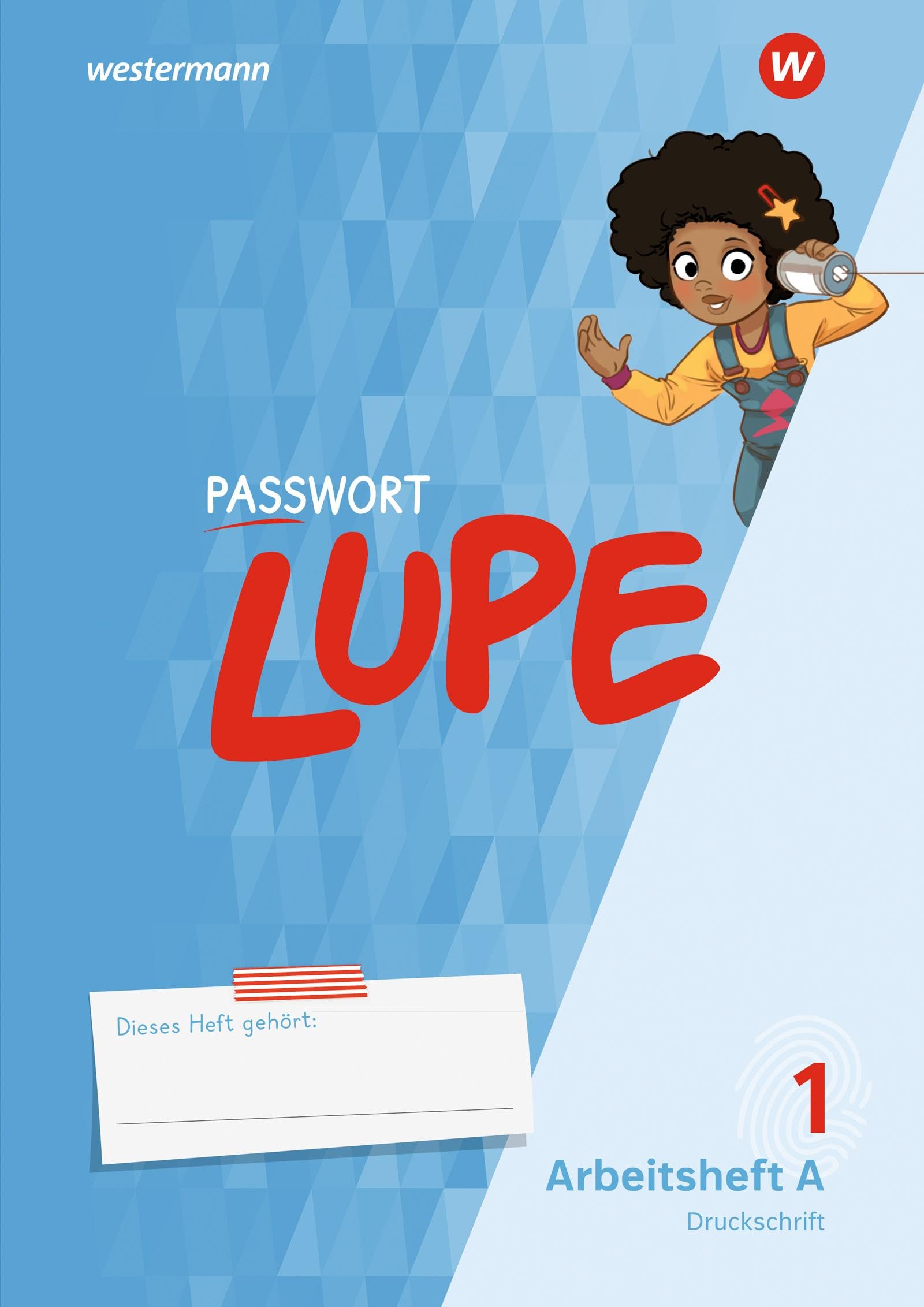 PASSWORT LUPE - Fibel. Arbeitshefte A und B DS Druckschrift Study Guides