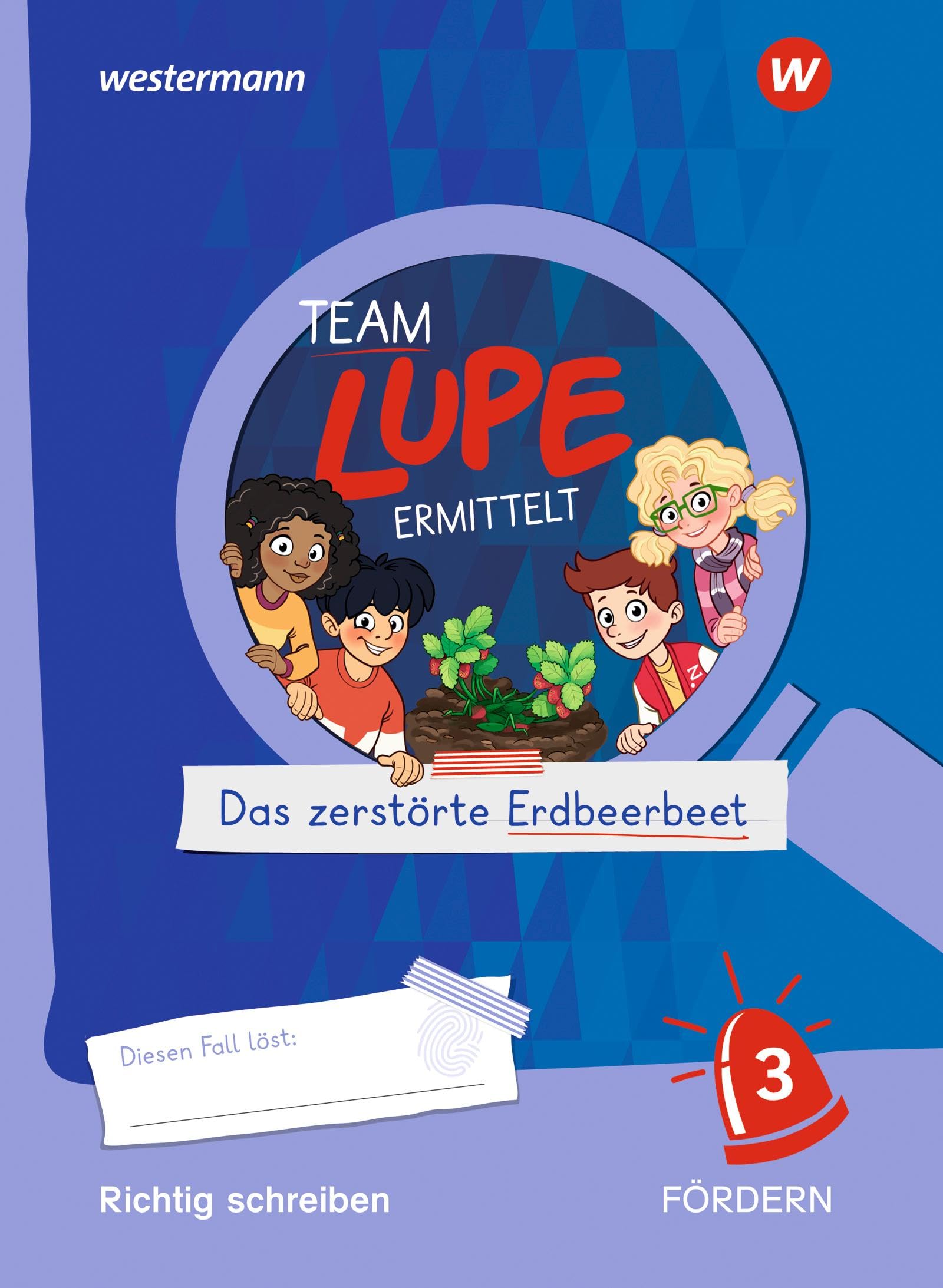 TEAM LUPE ERMITTELT - Übungshefte: Richtig schreiben FÖRDERN 3 Study Guides
