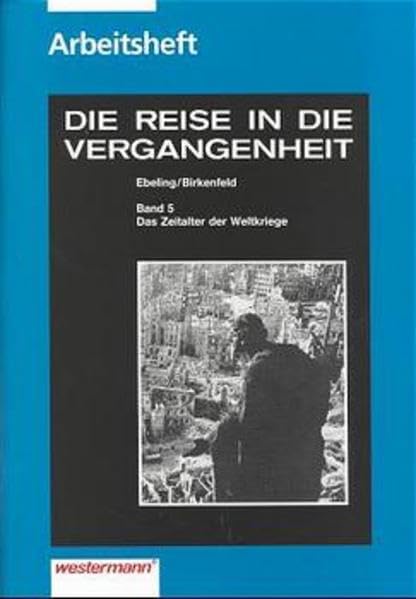 Die Reise in die Vergangenheit. Ausgabe für Brandenburg, Mecklenburg-Vorpommern, Sachsen, Sachsen-Anhalt, Thüringen: Die Reise in die Vergangenheit ... Sachsen-Anhalt, Thüringen: Arbeitsheft 5 Study Guides