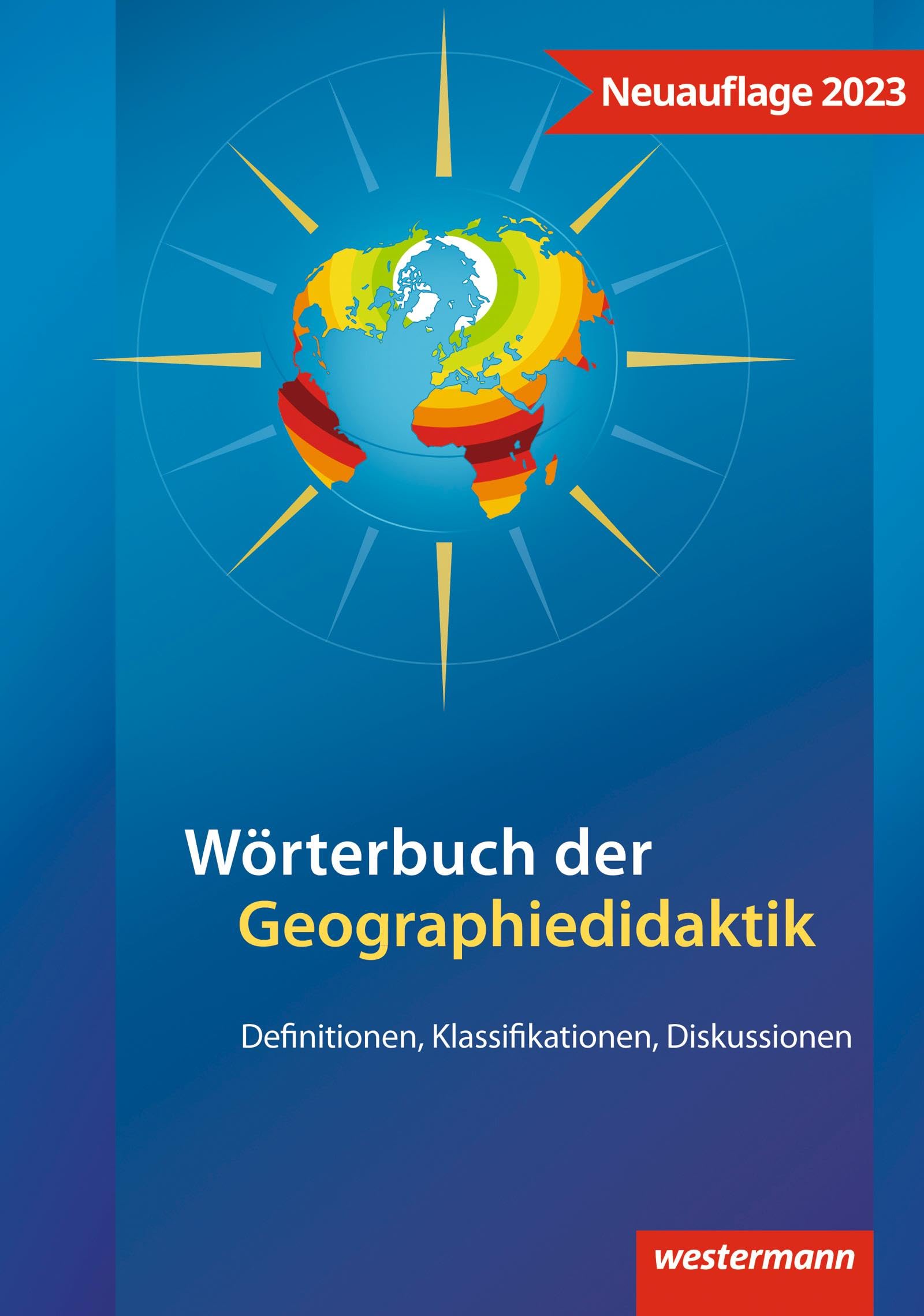 Wörterbuch der Geographiedidaktik: Definitionen, Klassifikationen, Diskussionen (Didaktische Impulse) Study Guides