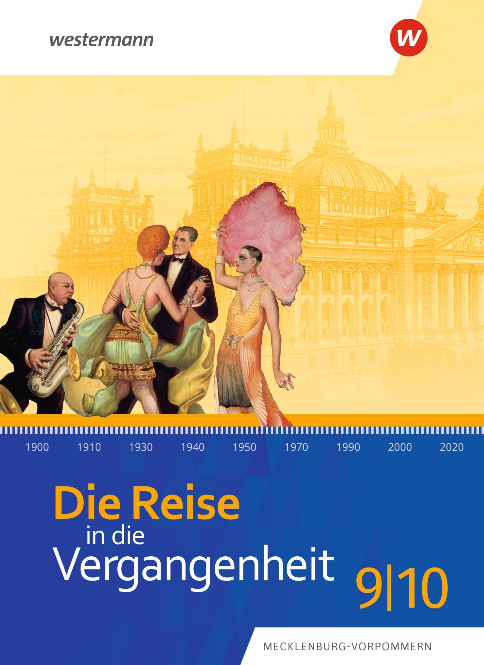 Die Reise in die Vergangenheit 9 / 10. Schulbuch. Für Mecklenburg-Vorpommern General education