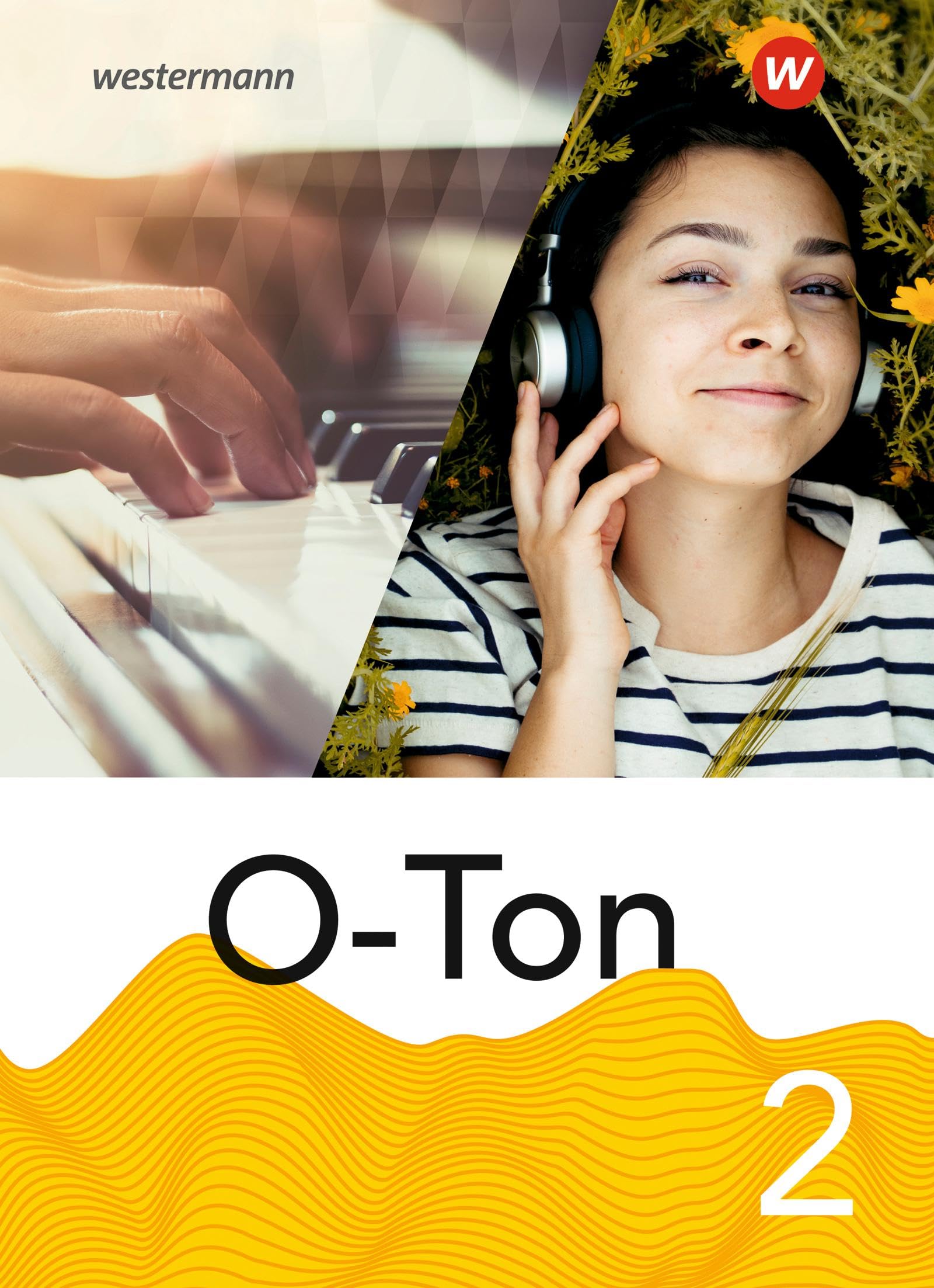 O-Ton - aktuelle Ausgabe 2021: Schulbuch 2 (Klasse 7-10) (O-Ton: Ausgabe 2021) Sheet Music