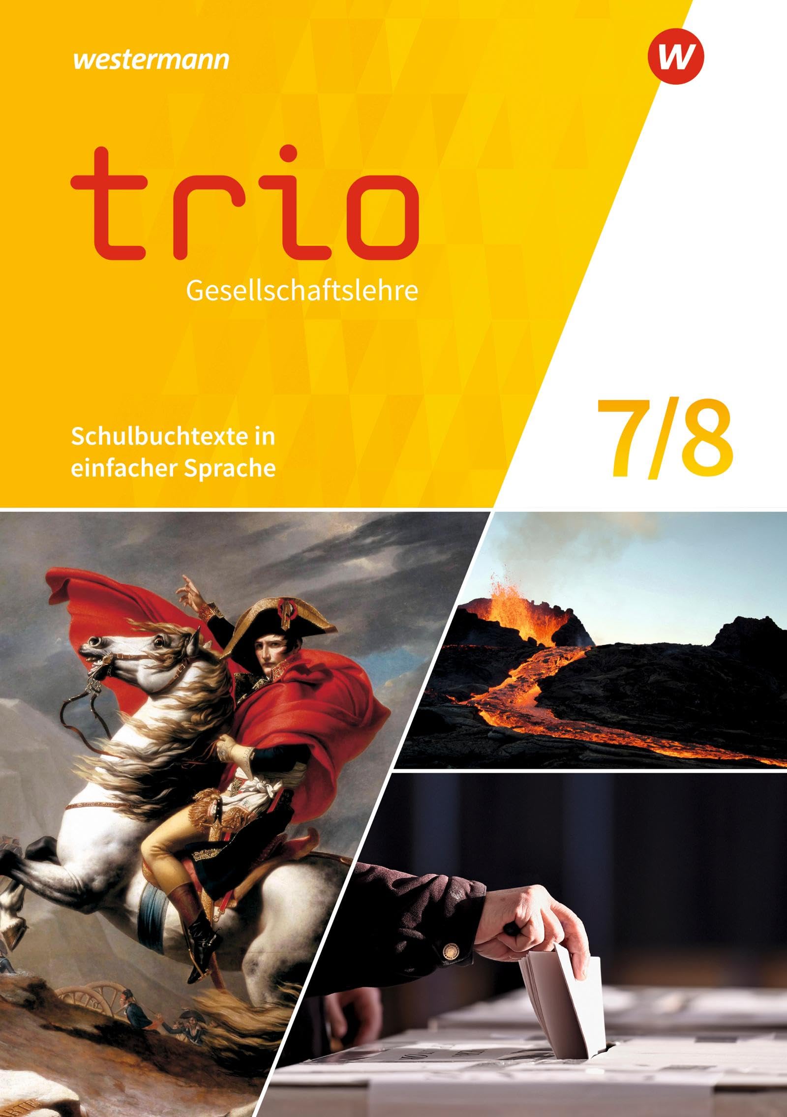 Trio Gesellschaftslehre 7 / 8. Schulbuchtexte in einfacher Sprache. Für Gesamtschulen in Nordrhein-Westfalen Study Guides