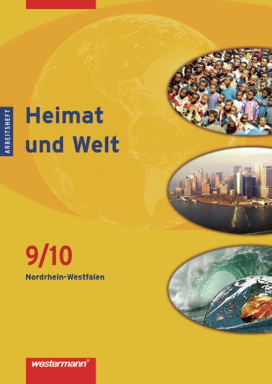 Heimat und Welt - Ausgabe 2007 für Hauptschulen in Nordrhein-Westfalen: Arbeitsheft 9 / 10 Study Guides