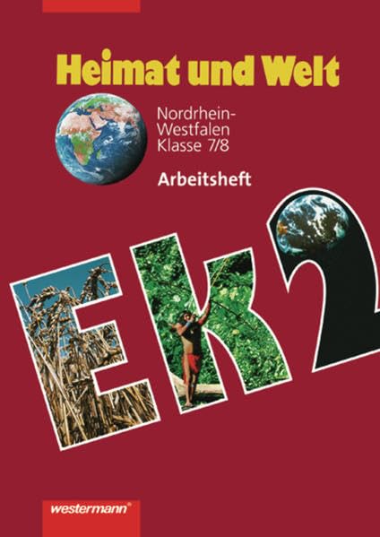 Heimat und Welt 2. Arbeitsheft. Nordrhein-Westfalen 7/8. Schuljahr Study Guides