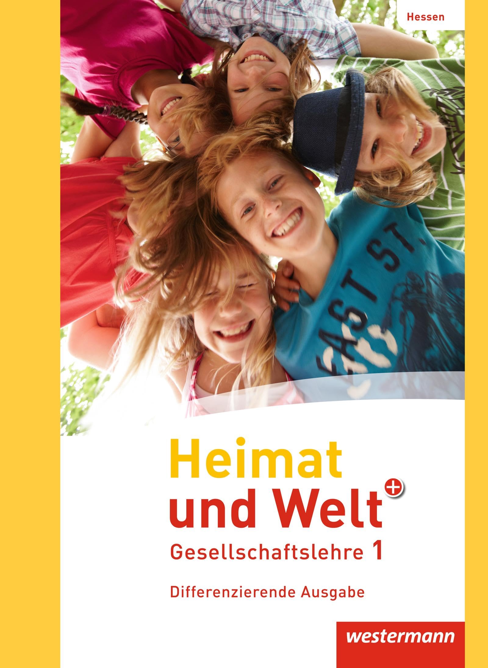 Heimat und Welt PLUS 5 / 6. Schulbuch. Hessen General education