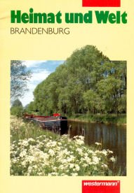 Heimat und Welt. Erdkunde für Brandenburg. Heimatteil Books