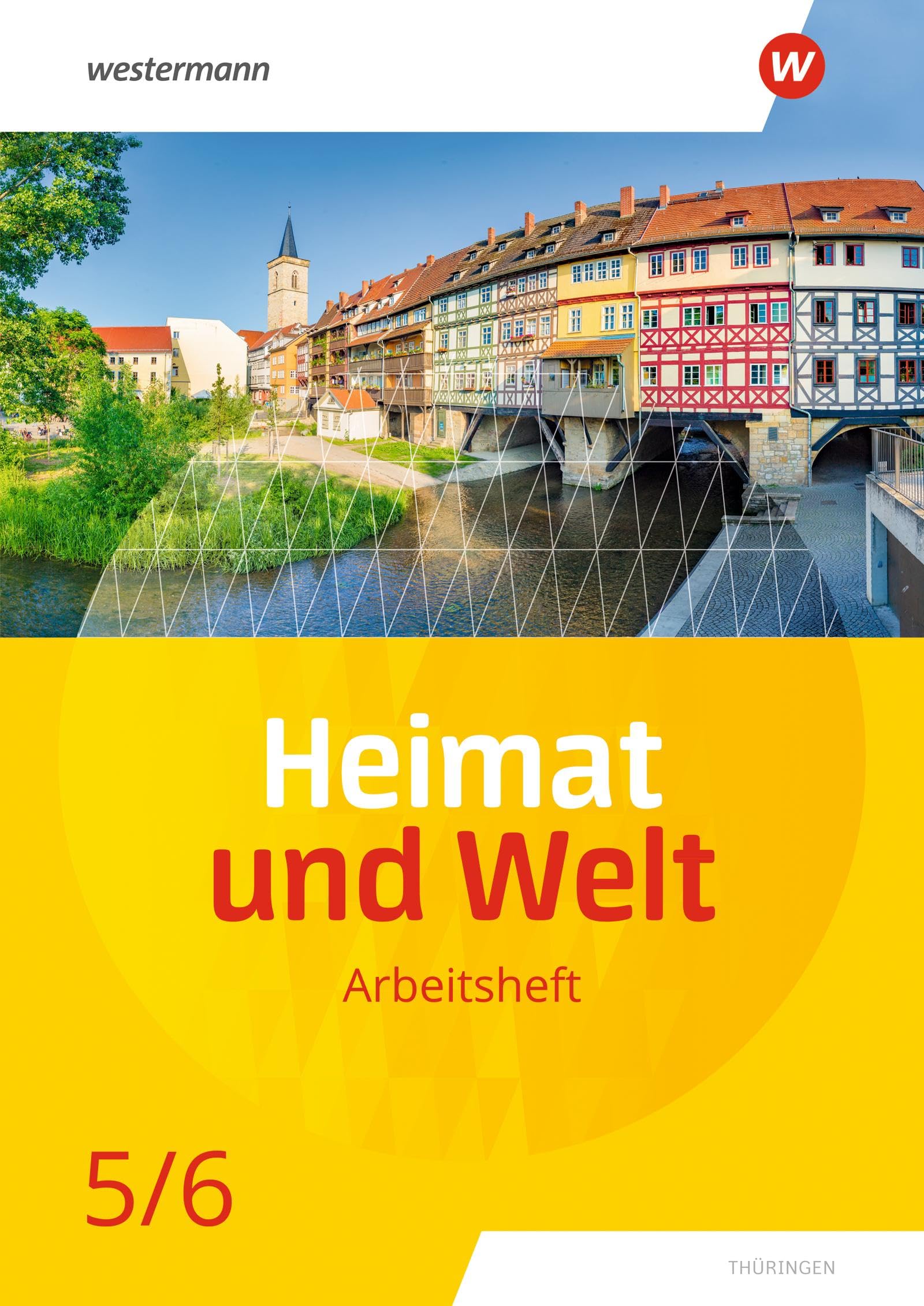 Heimat und Welt 5 / 6. Arbeitsheft. Thüringen Study Guides