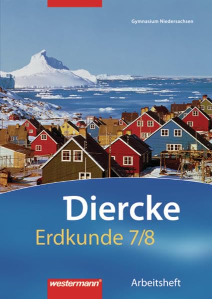 Diercke Erdkunde 7/8. Arbeitsheft. Gymnasium. Niedersachsen Study Guides