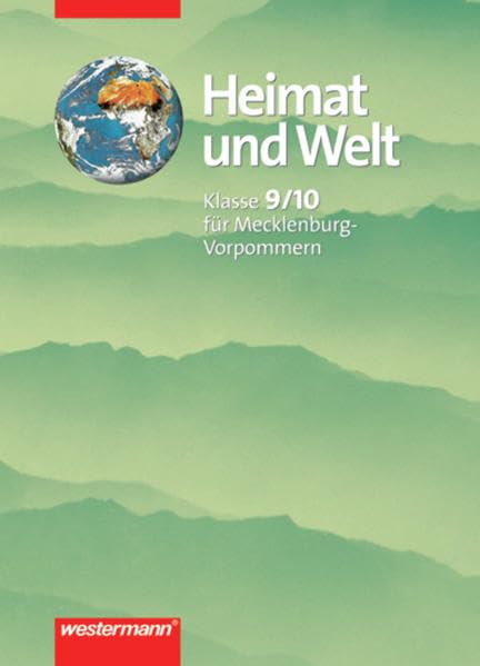 Heimat und Welt. Geographie für Mecklenburg-Vorpommern: Heimat und Welt - Ausgabe 1999 für Mecklenburg-Vorpommern: Schülerband 9 / 10 Study Guides