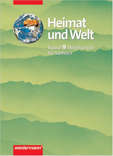 Heimat und Welt. Geographie für Sachsen / Für die Mittelschule: Schülerband 9 Study Guides