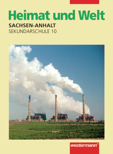 Heimat und Welt. Geographie für Sachsen-Anhalt: Heimat und Welt - Ausgabe 2001 für Sekundarsschulen in Sachsen-Anhalt: Schülerband 10 Study Guides