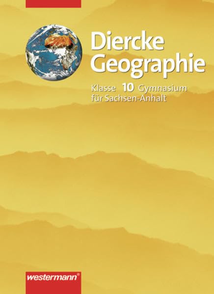 Diercke Geographie 10. Schülerband. Gymnasium. Sachsen-Anhalt Study Guides