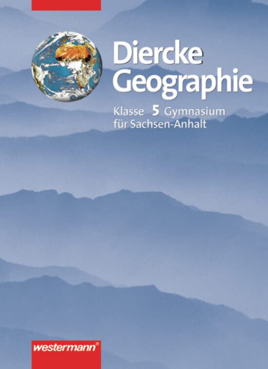 Diercke Geographie Ausgabe 2003 für Gymnasien in Sachsen-Anhalt: Schülerband 5 Study Guides