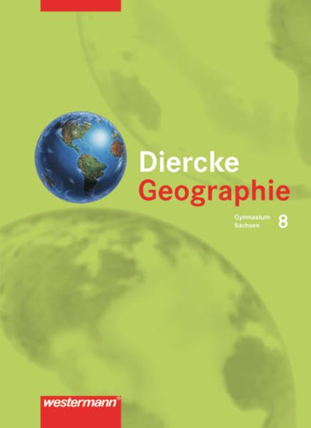 Diercke Geographie 8. Schülerband. Sachsen Study Guides