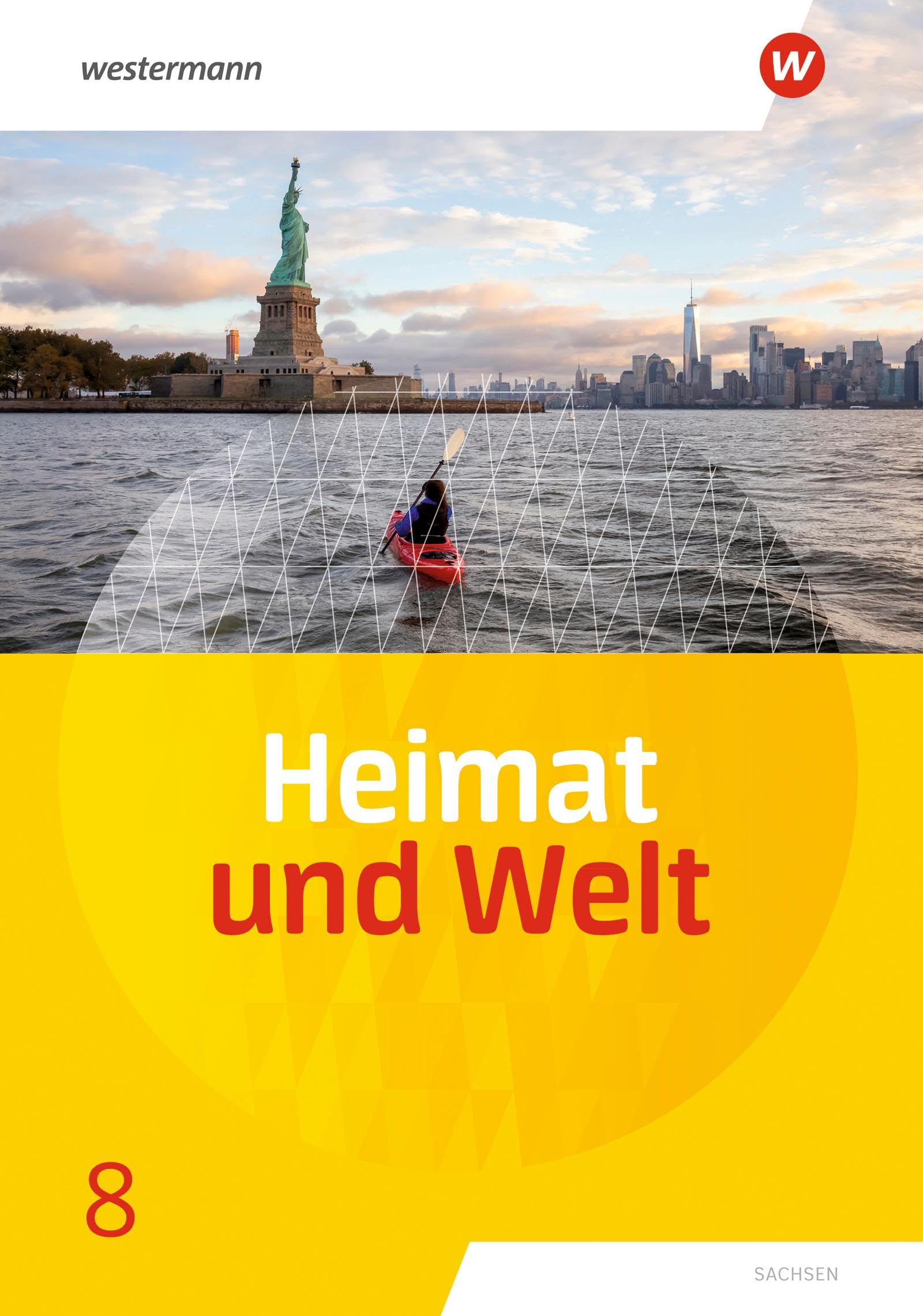 Heimat und Welt - Ausgabe 2019 Sachsen: Schülerband 8 Study Guides