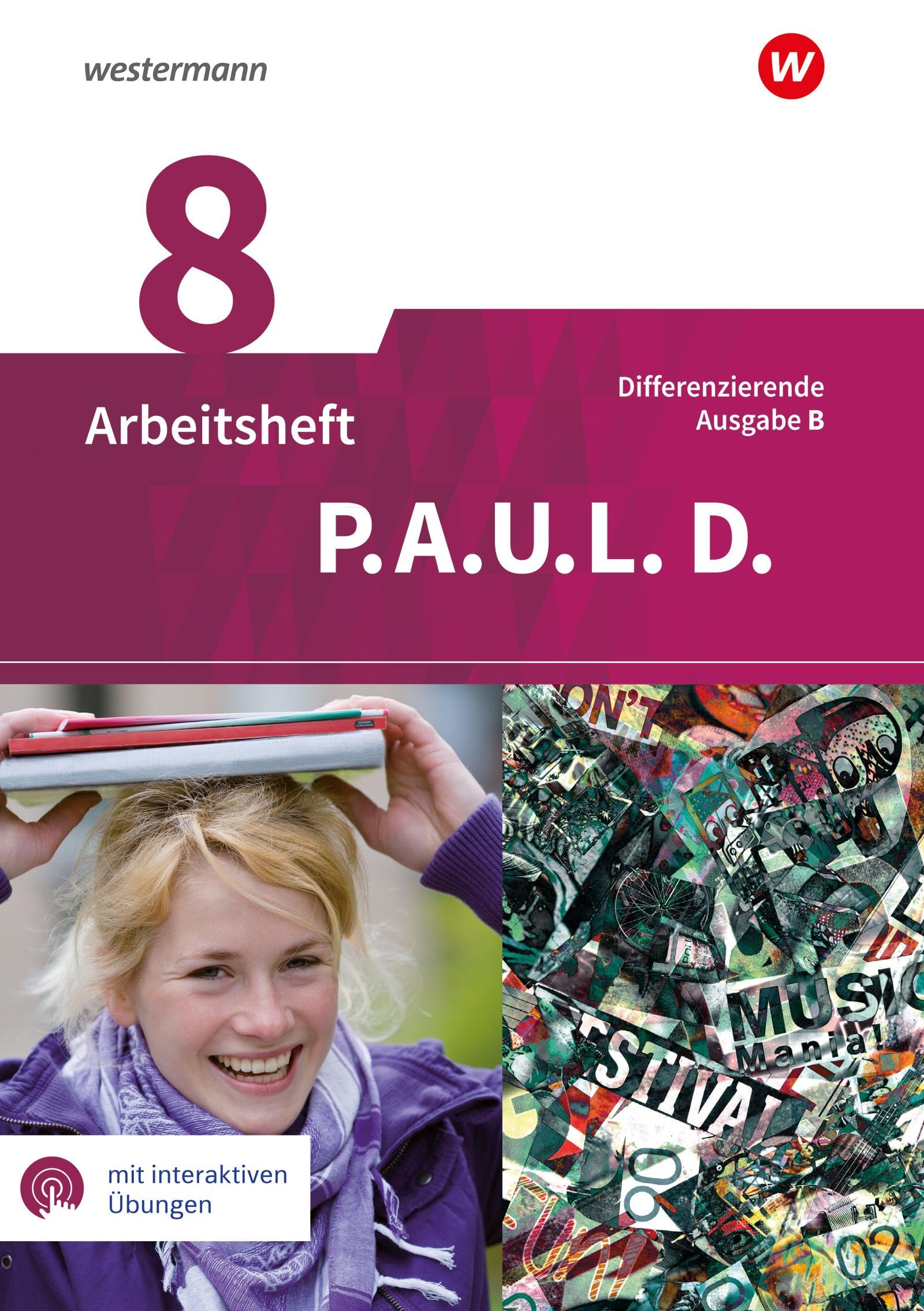 P.A.U.L. D. - Persönliches Arbeits- und Lesebuch Deutsch - Differenzierende Ausgabe für Realschulen und Gemeinschaftsschulen in Baden-Württemberg: Arbeitsheft 8 mit interaktiven Übungen Study Guides