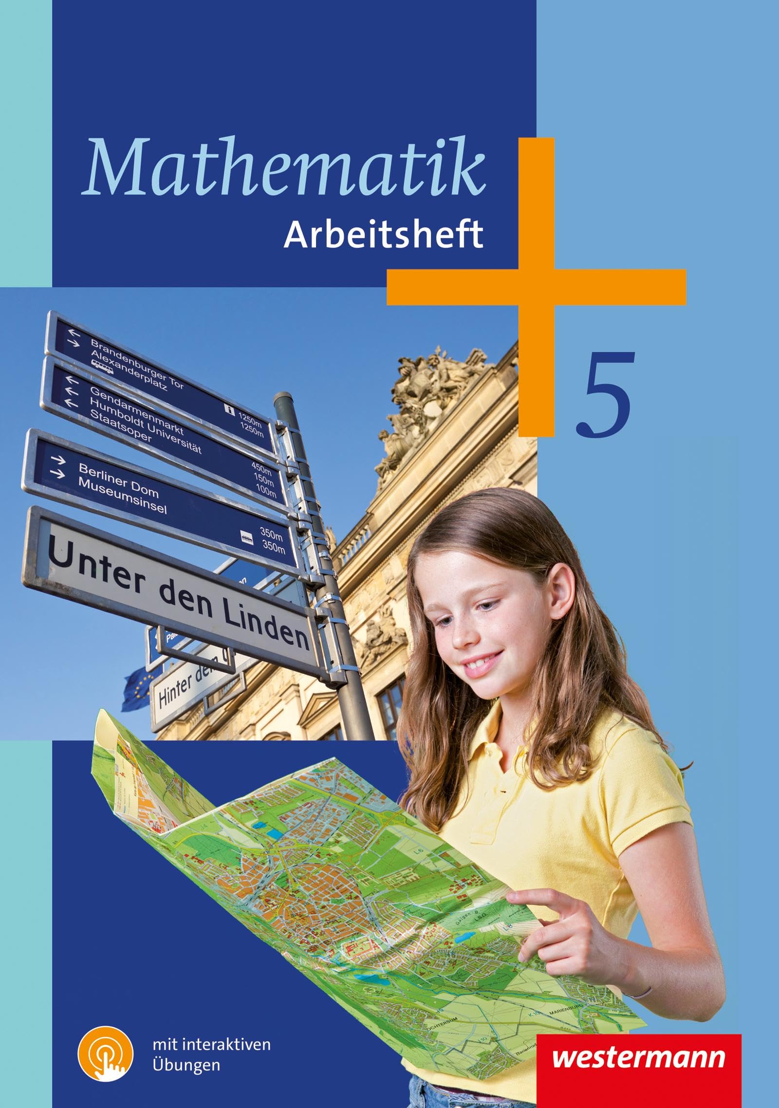 Mathematik - Ausgabe 2014 für die 5. Klasse Sekundarstufe I: Arbeitsheft 5 mit interaktiven Übungen: Sekundarstufe 1 - Ausgabe 2014 - 5. Klasse Study Guides