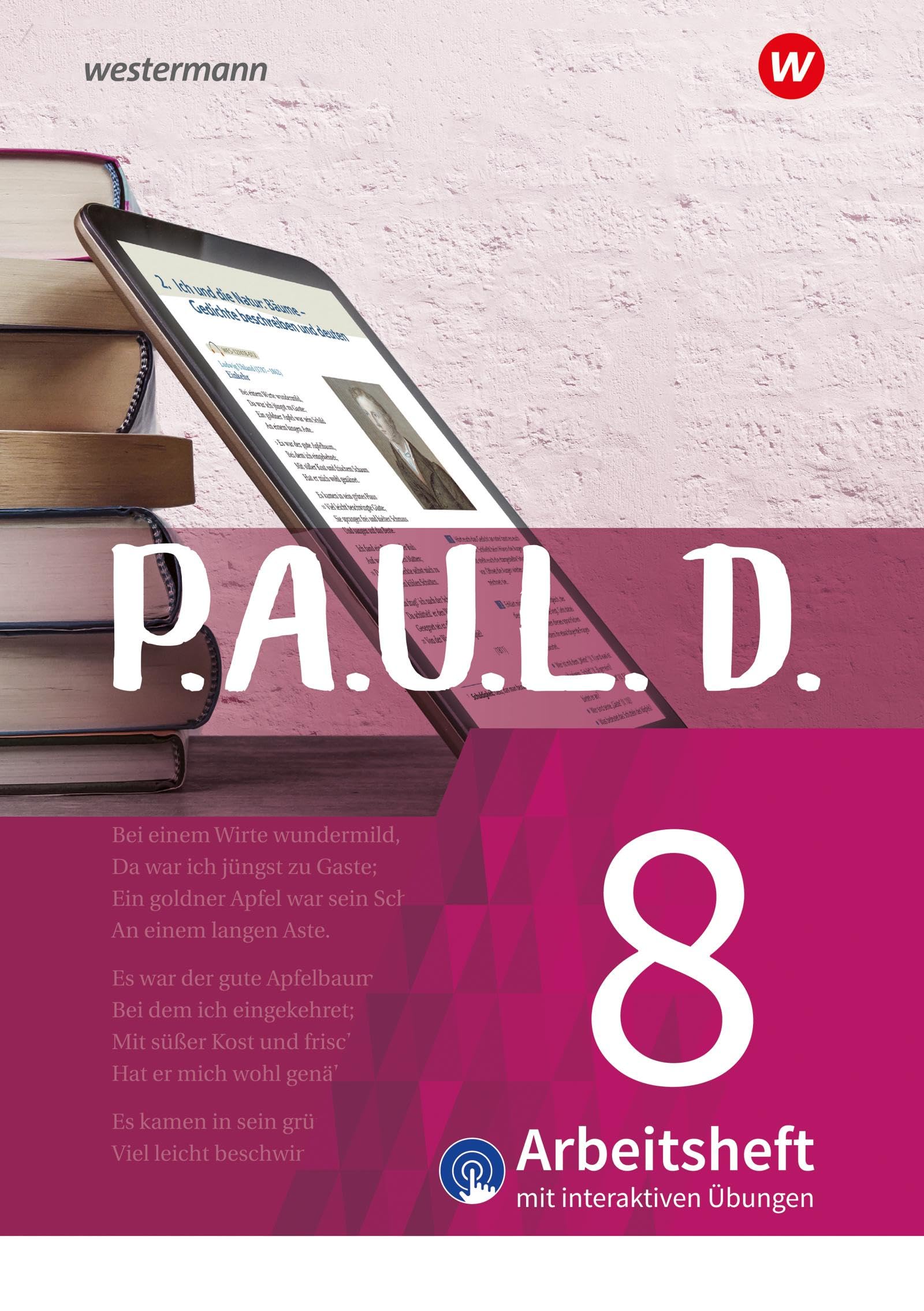 P.A.U.L. D. - Persönliches Arbeits- und Lesebuch Deutsch - Für Gymnasien und Gesamtschulen - Neubearbeitung: Arbeitsheft 8 mit interaktiven Übungen Study Guides