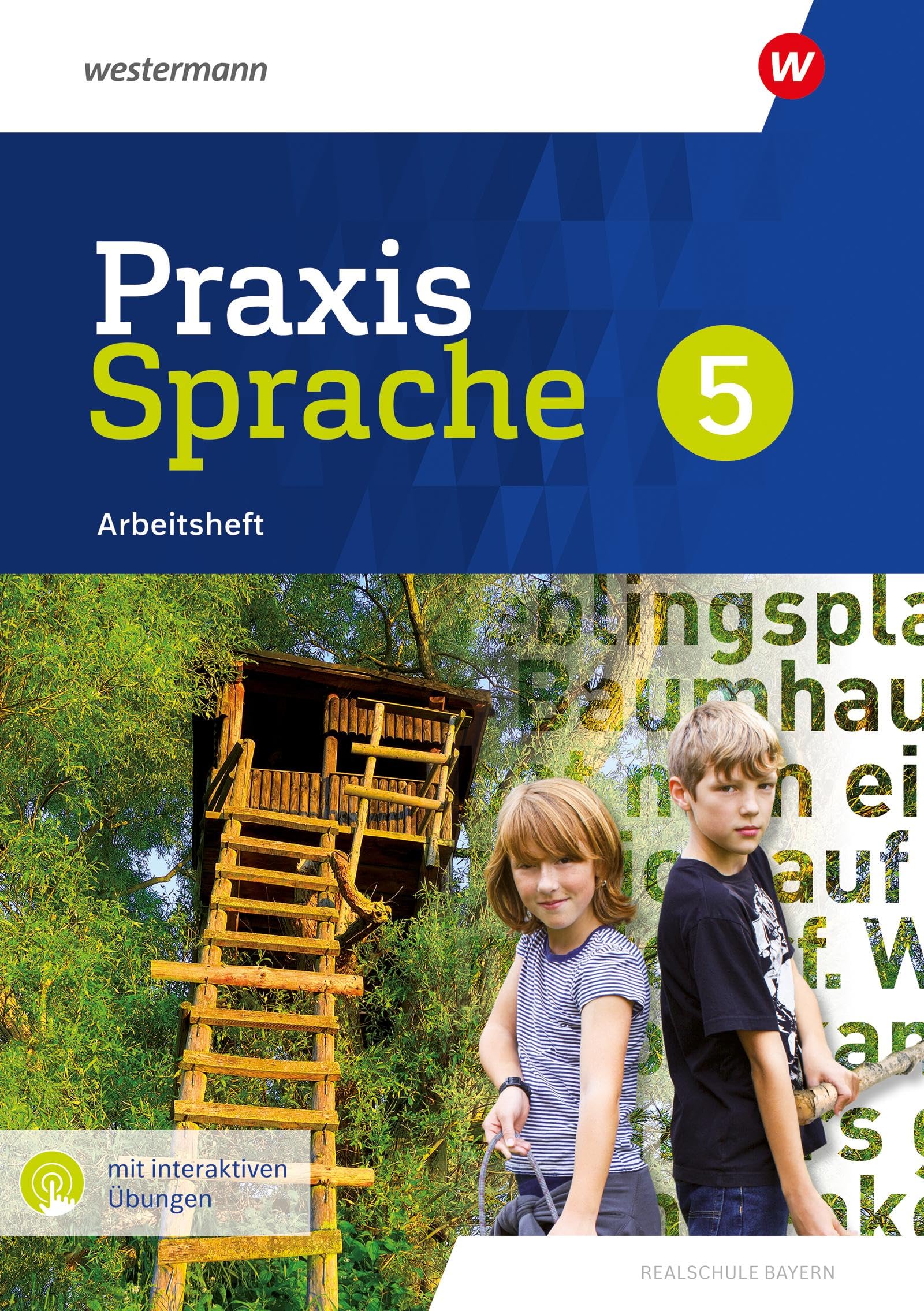 Praxis Sprache - Ausgabe 2024 für Realschulen in Bayern: Arbeitsheft 5 mit interaktiven Übungen Study Guides