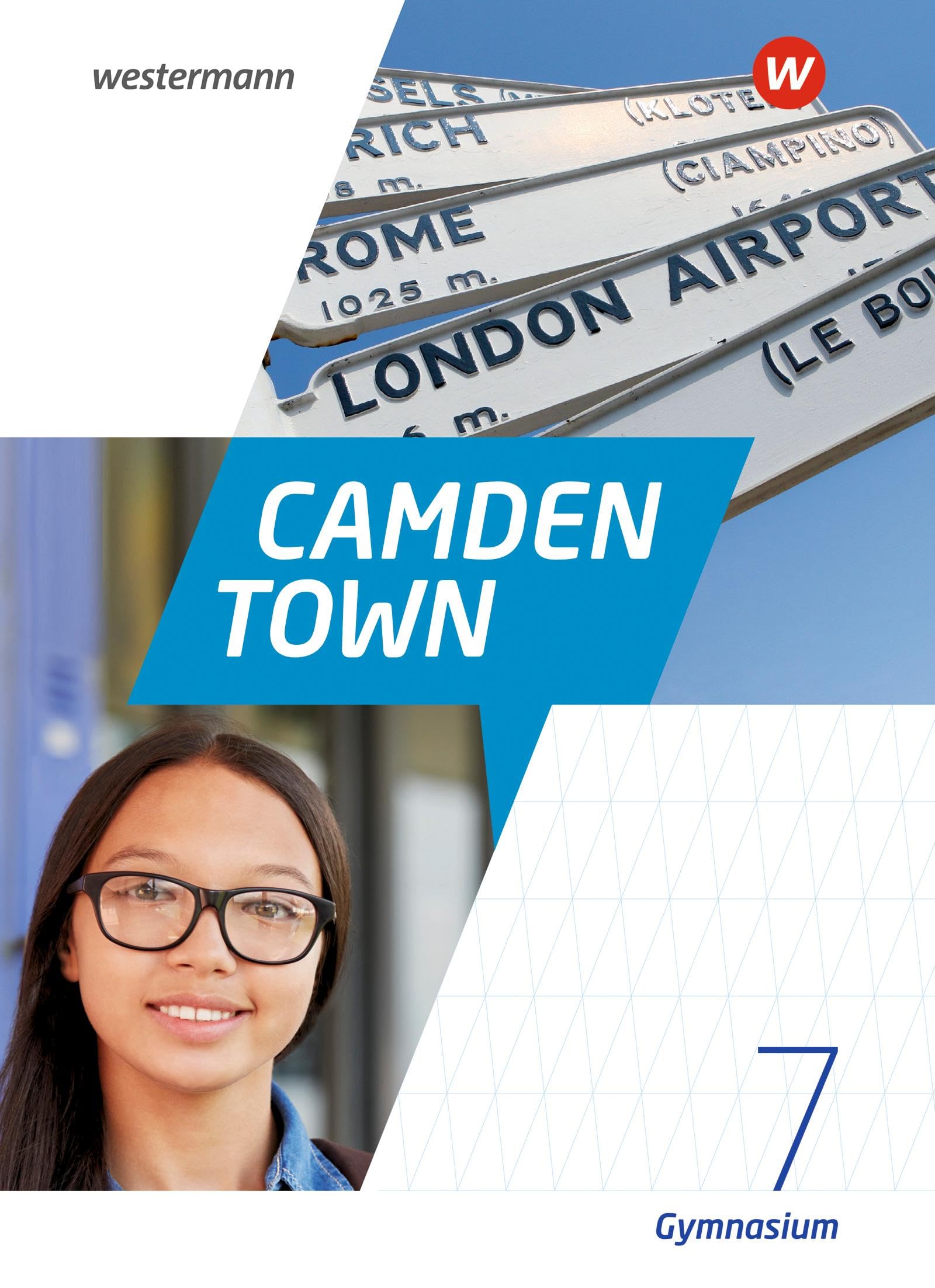 Camden Town 7. Textbook. Allgemeine Ausgabe für Gymnasien Foreign Languages ​​& Dictionaries
