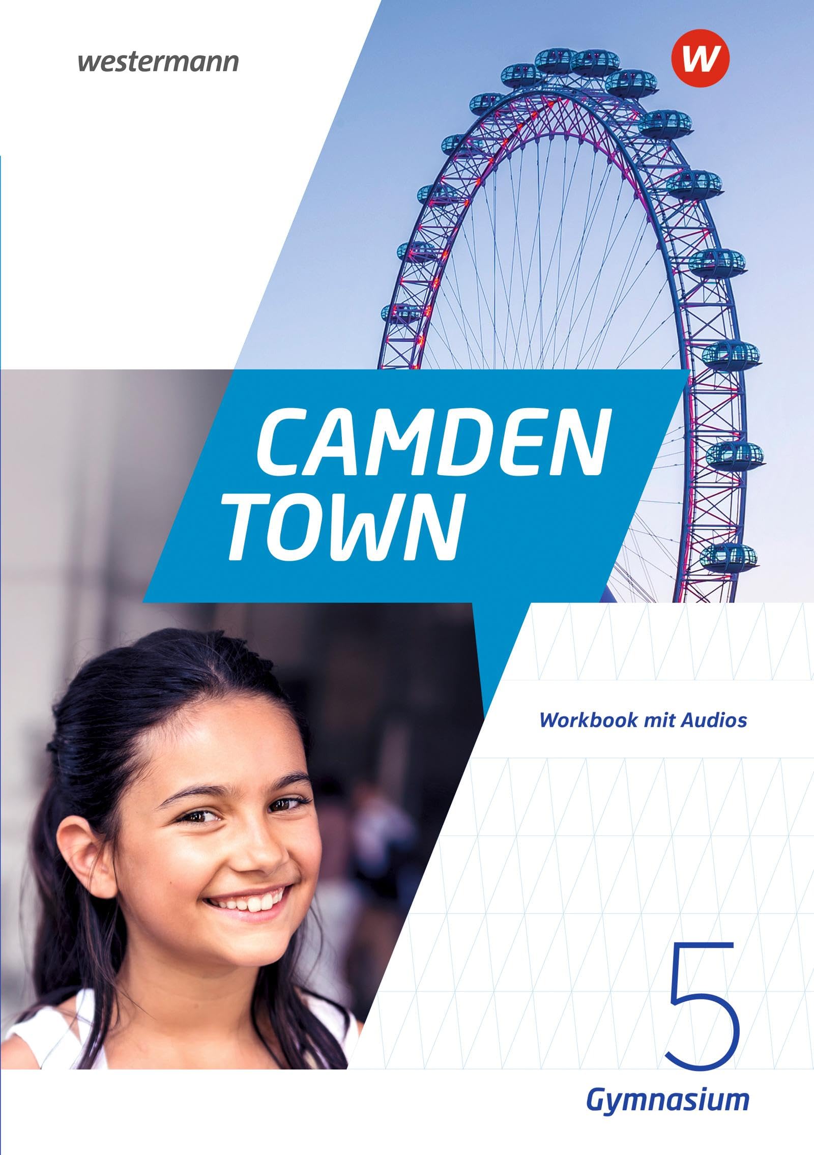 Camden Town 5. Workbook mit Audios. Allgemeine Ausgabe für Gymnasien Foreign Languages ​​& Dictionaries