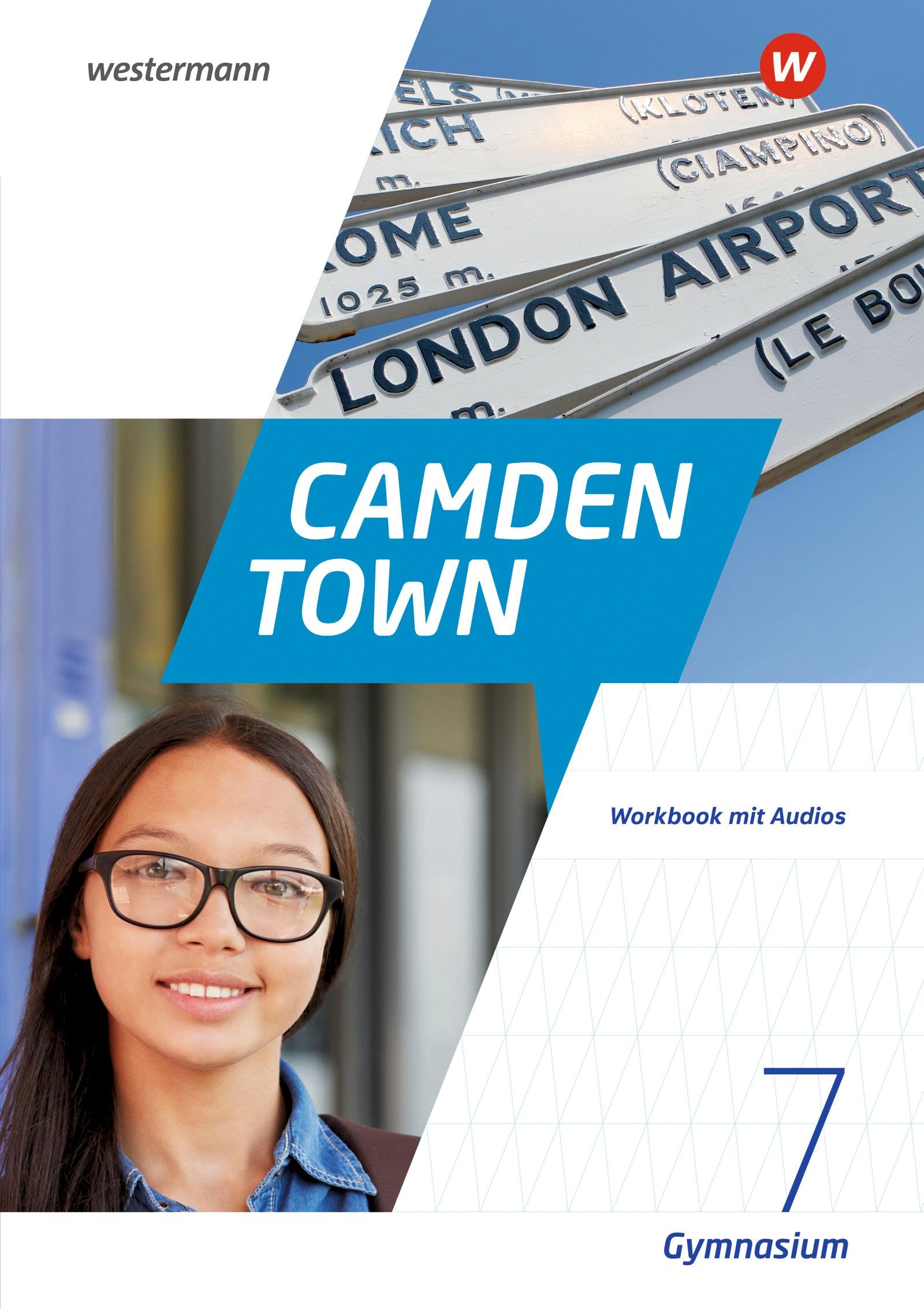 Camden Town 7. Workbook mit Audios. Allgemeine Ausgabe für Gymnasien Foreign Languages ​​& Dictionaries