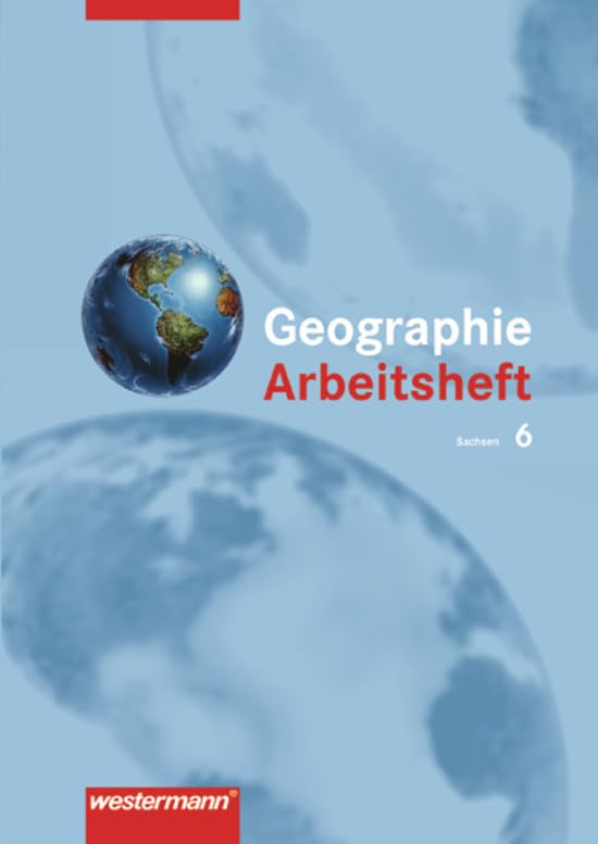 Heimat und Welt - Ausgabe 2004 zum neuen Lehrplan für das 5. und 6. Schuljahr an Mittelschulen und Gymnasien in Sachsen: Arbeitsheft 6: Ausgabe 2004 ... Schuljahr an Mittelschulen... / Arbeitsheft 6 Study Guides