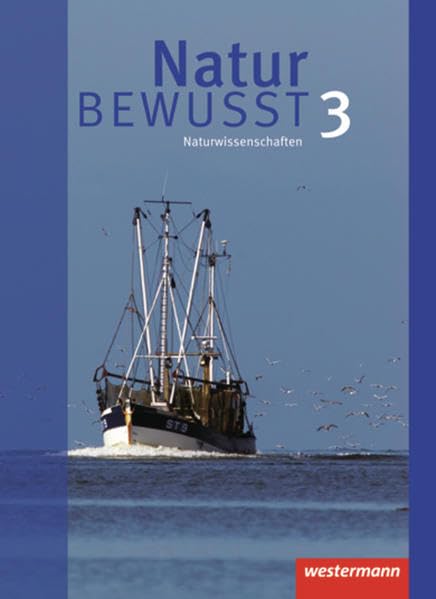 Natur bewusst 3. Schülerband. Gemeinschaftsschulen. Hamburg und Schleswig-Holstein Study Guides