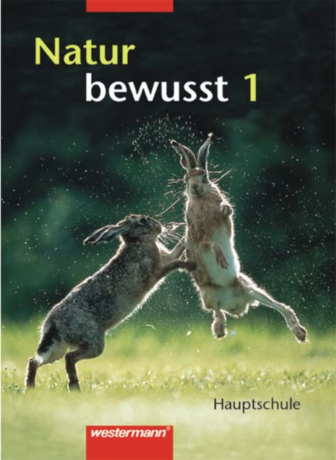 Natur bewusst: Materie - Natur - Technik für Hauptschulen in Baden-Württemberg - Ausgabe 2004: Schülerband 1 Study Guides