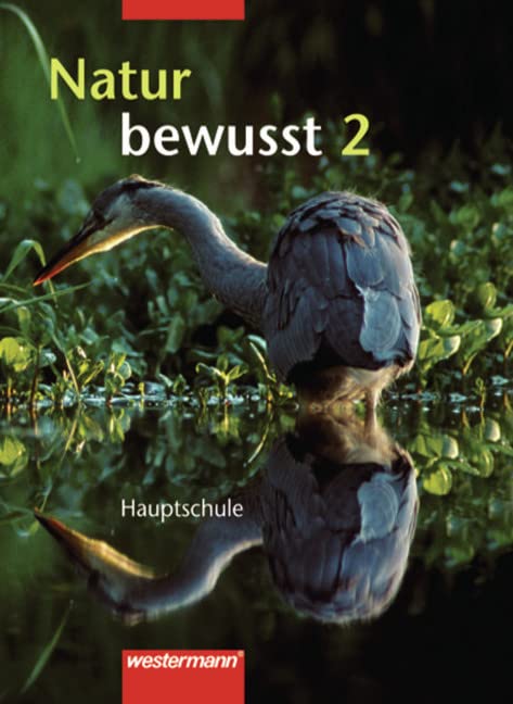 Natur bewusst 7/8. Hauptschule Baden-Württemberg Study Guides